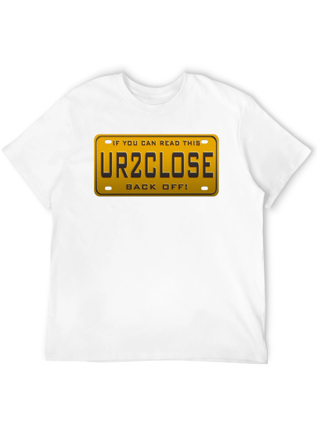Funny UR2CLOSE License Plate Graphic T-Shirt