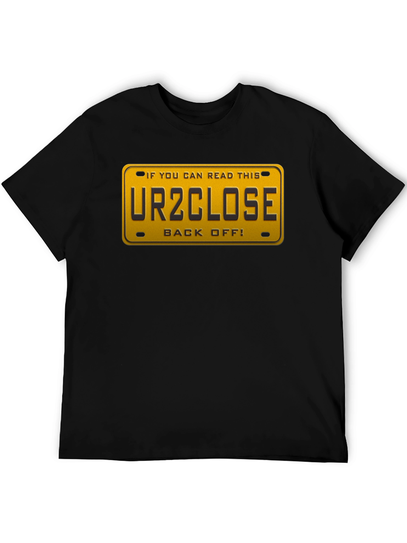 Funny UR2CLOSE License Plate Graphic T-Shirt