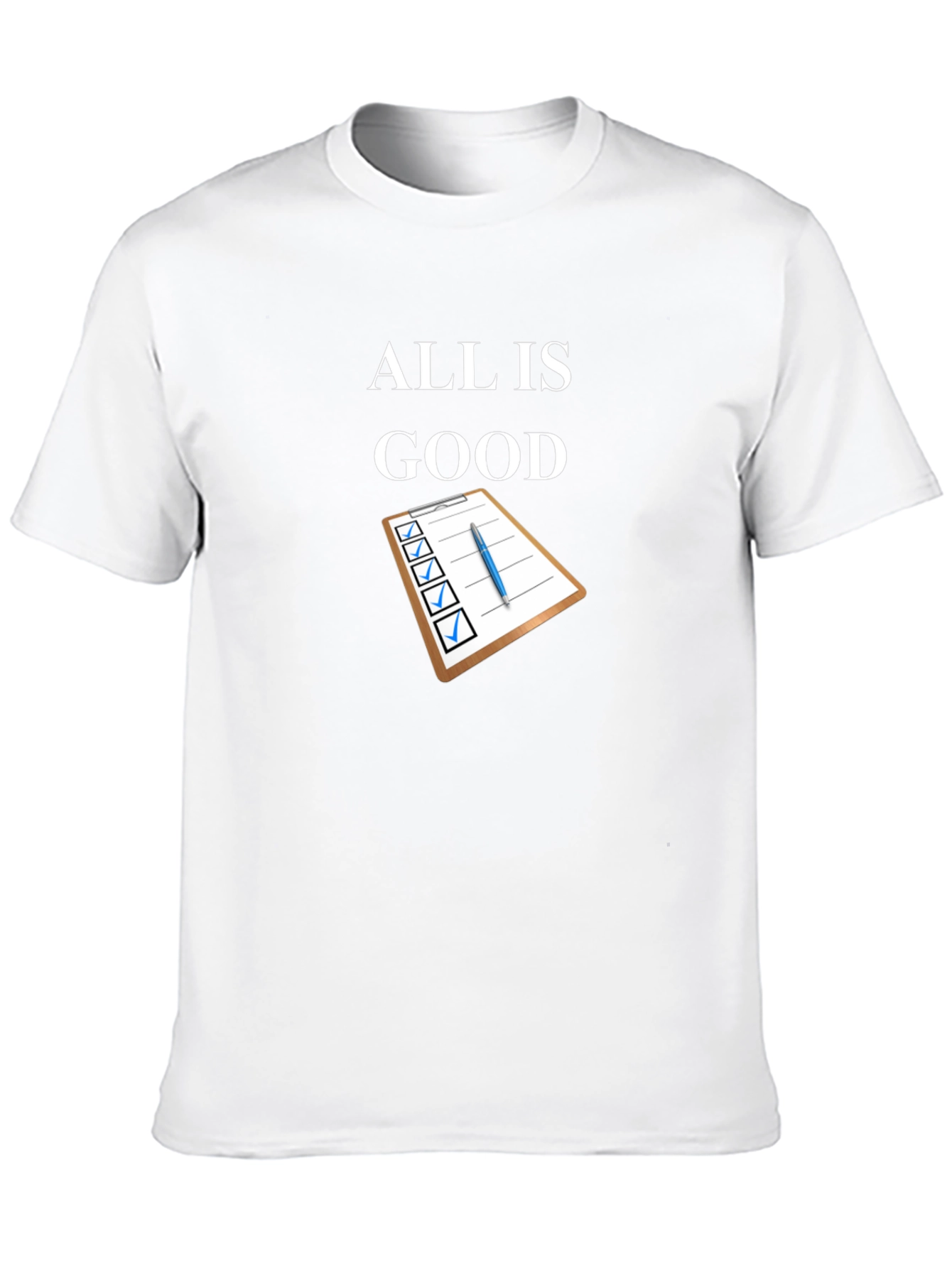 All is Good T-Shirt Checklist Design