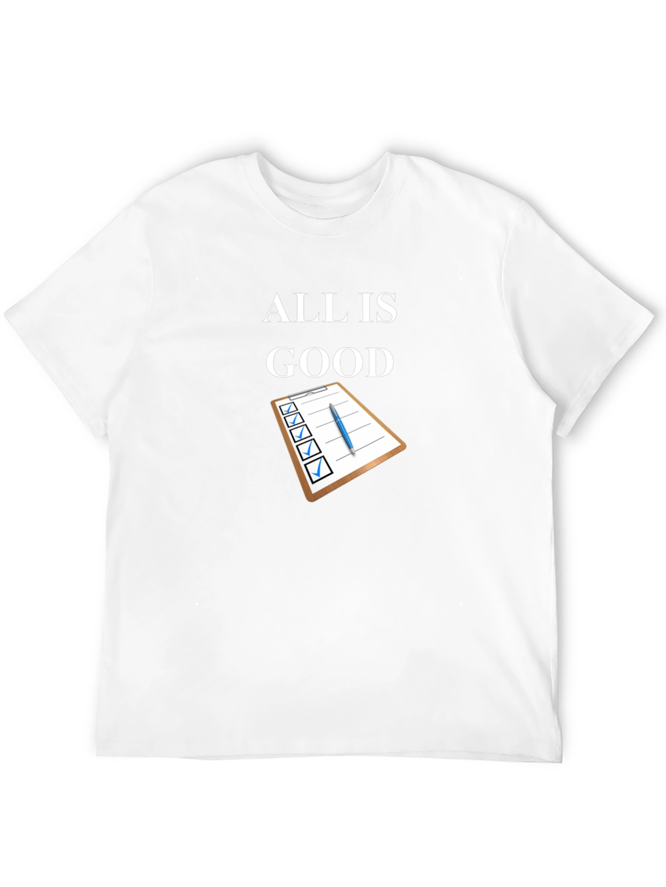 All is Good T-Shirt Checklist Design