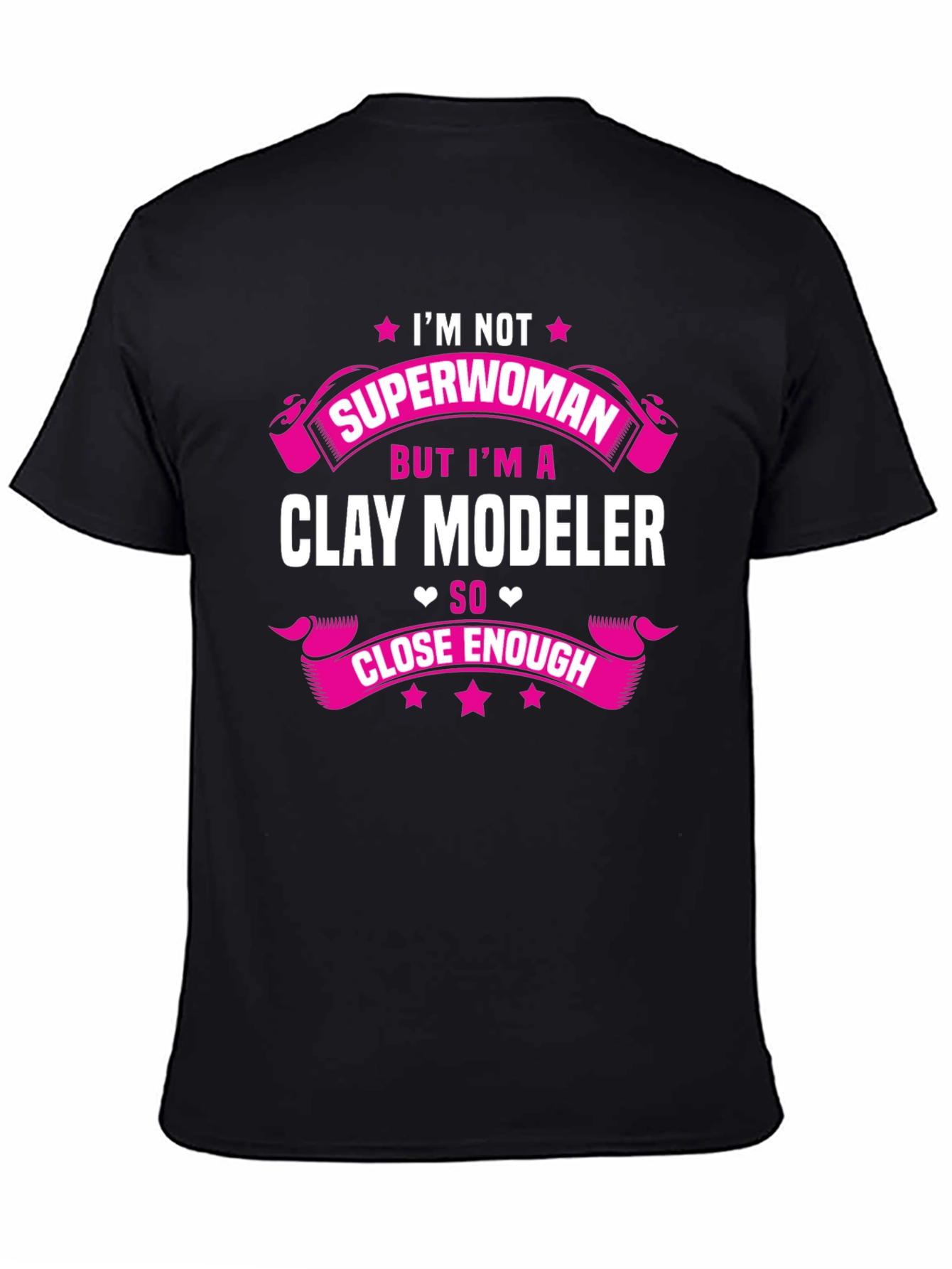 Clay Modeler T-Shirt - Not Superwoman Tee