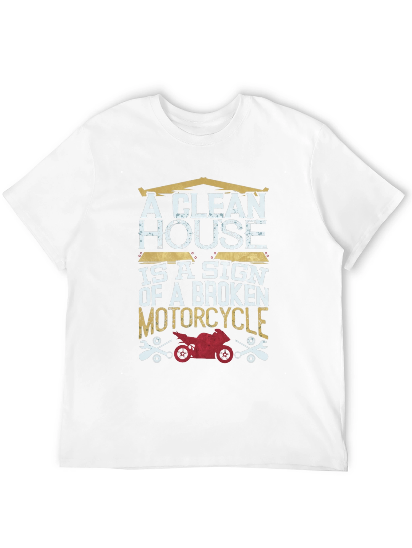Clean House Broken Motorcycle Graphic T-Shirt