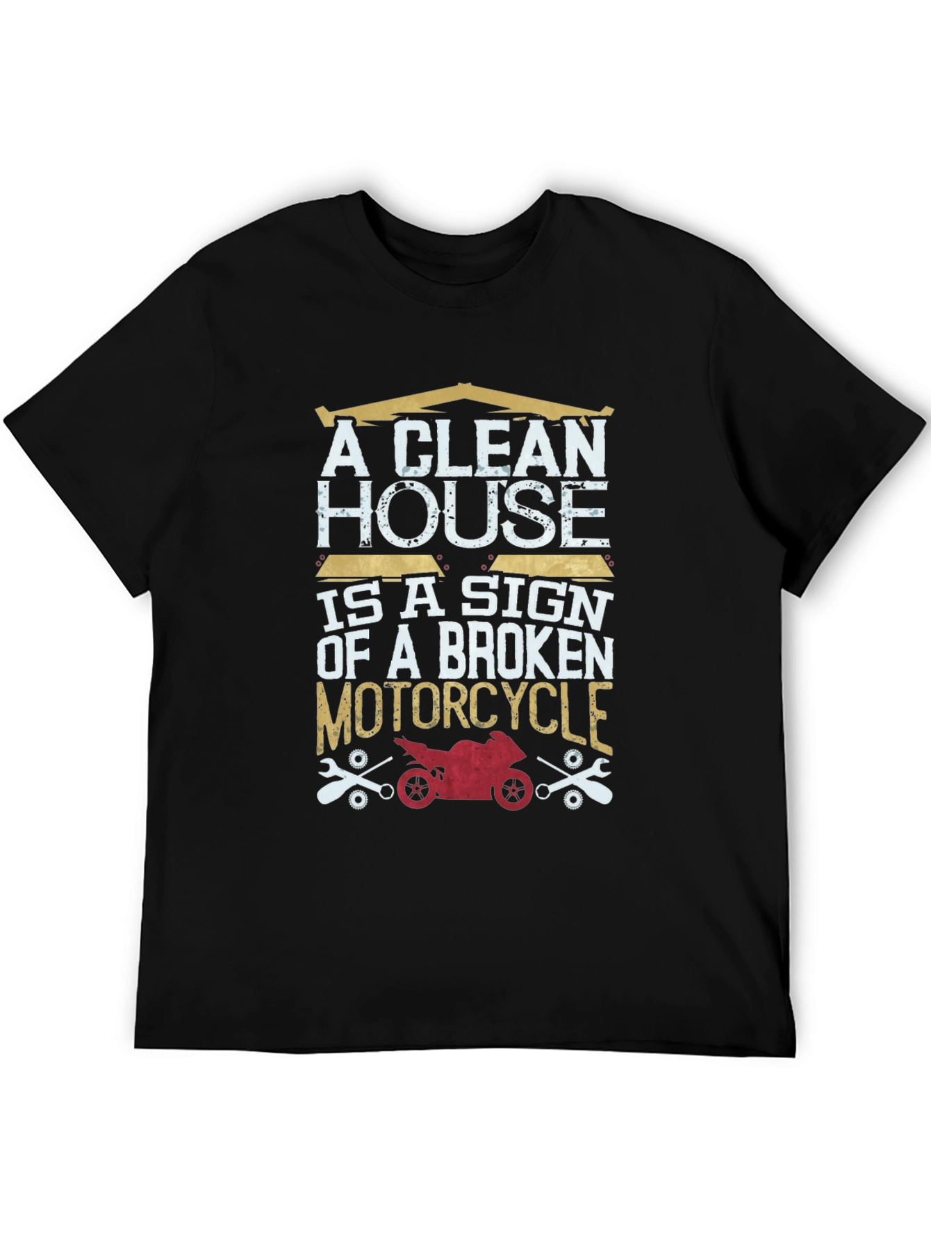 Clean House Broken Motorcycle Graphic T-Shirt