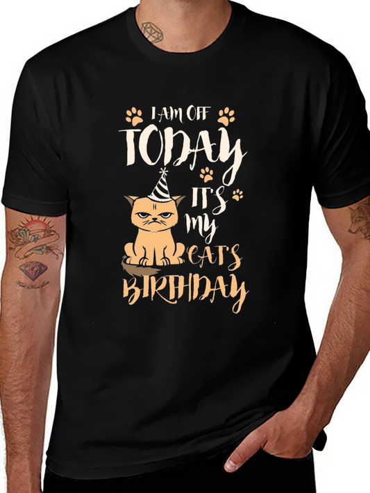 I am Off Today Cat Birthday T-Shirt