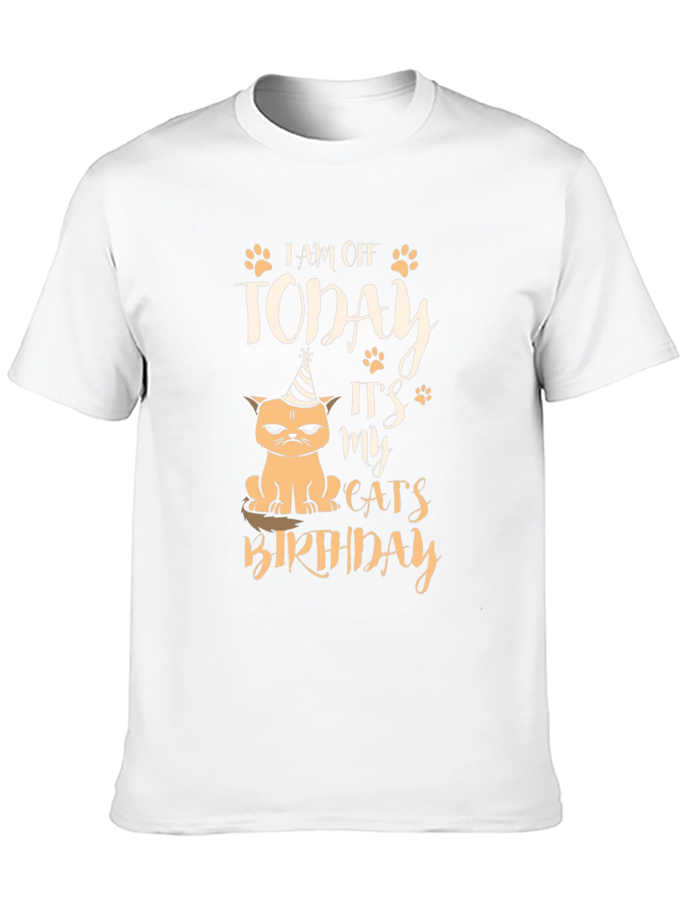 I am Off Today Cat Birthday T-Shirt