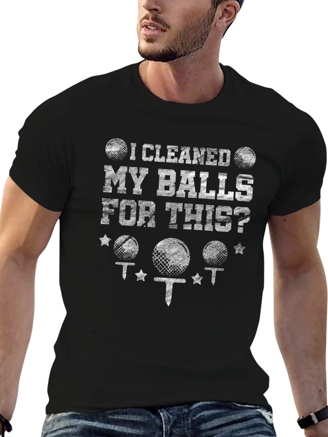 I Cleaned My Balls For This? Golf T-Shirt