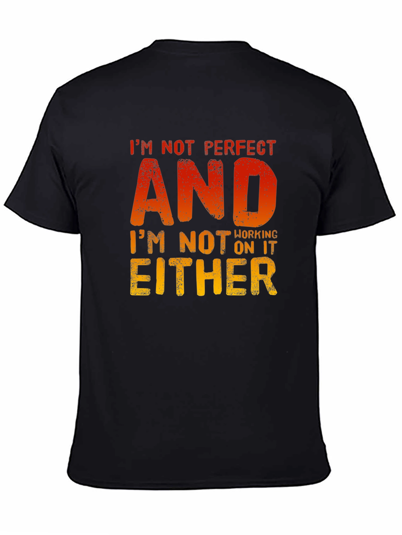 Funny Slogan T-Shirt - Im Not Perfect