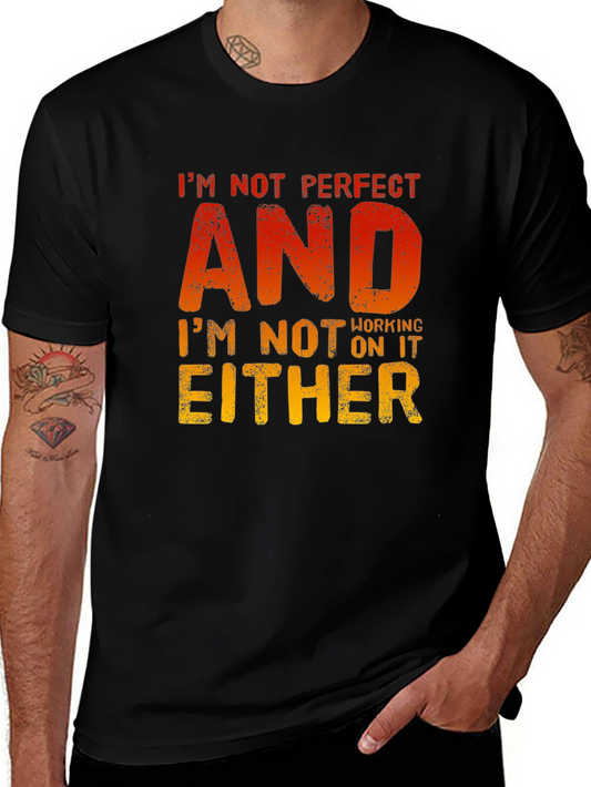 Funny Slogan T-Shirt - Im Not Perfect
