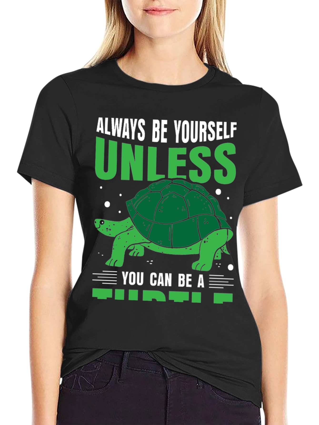 Funny Turtle T-Shirt - Always Be Yourself