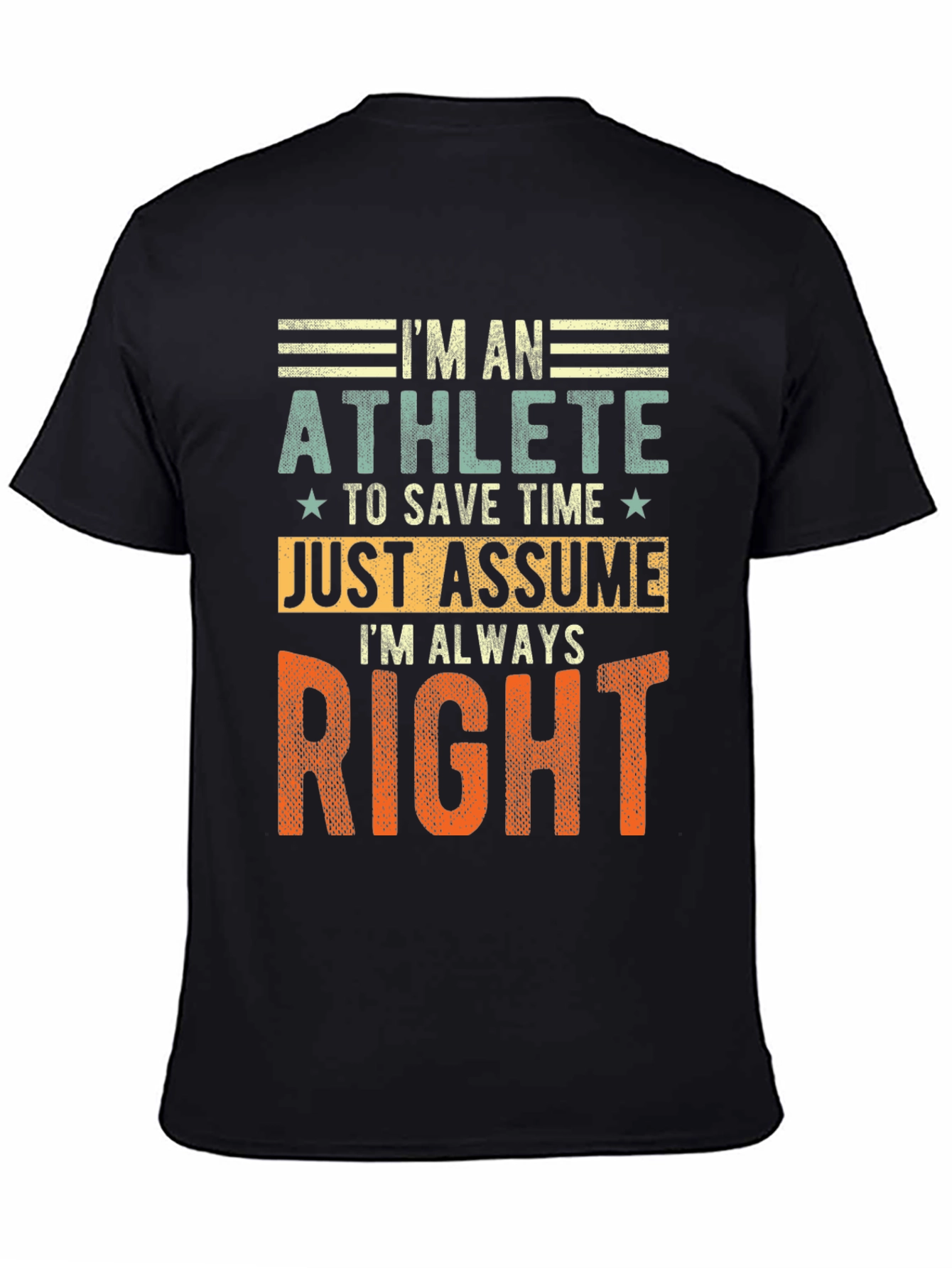 Im An Athlete T-Shirt Funny Gift Tee