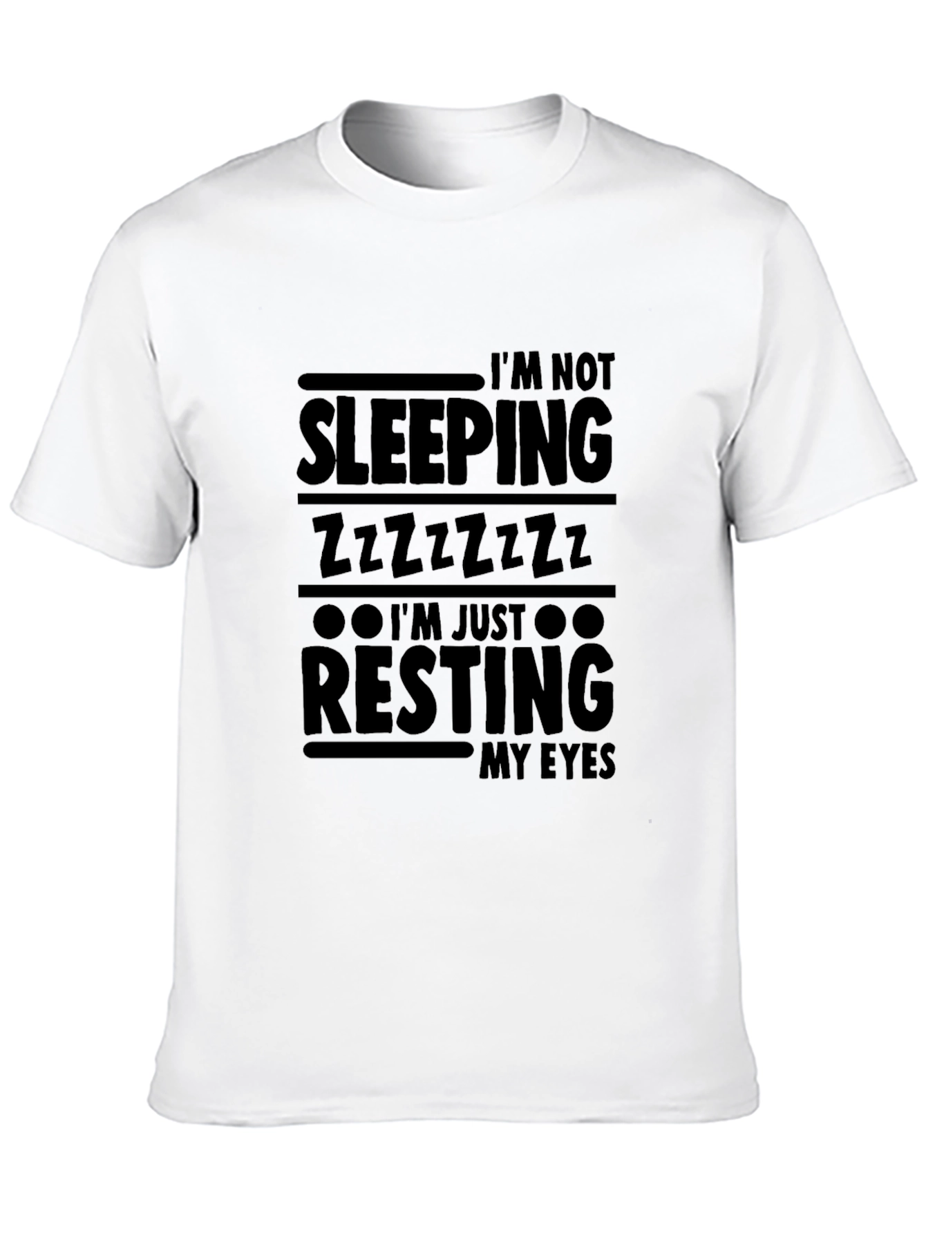 Im Not Sleeping Resting My Eyes Graphic Tee