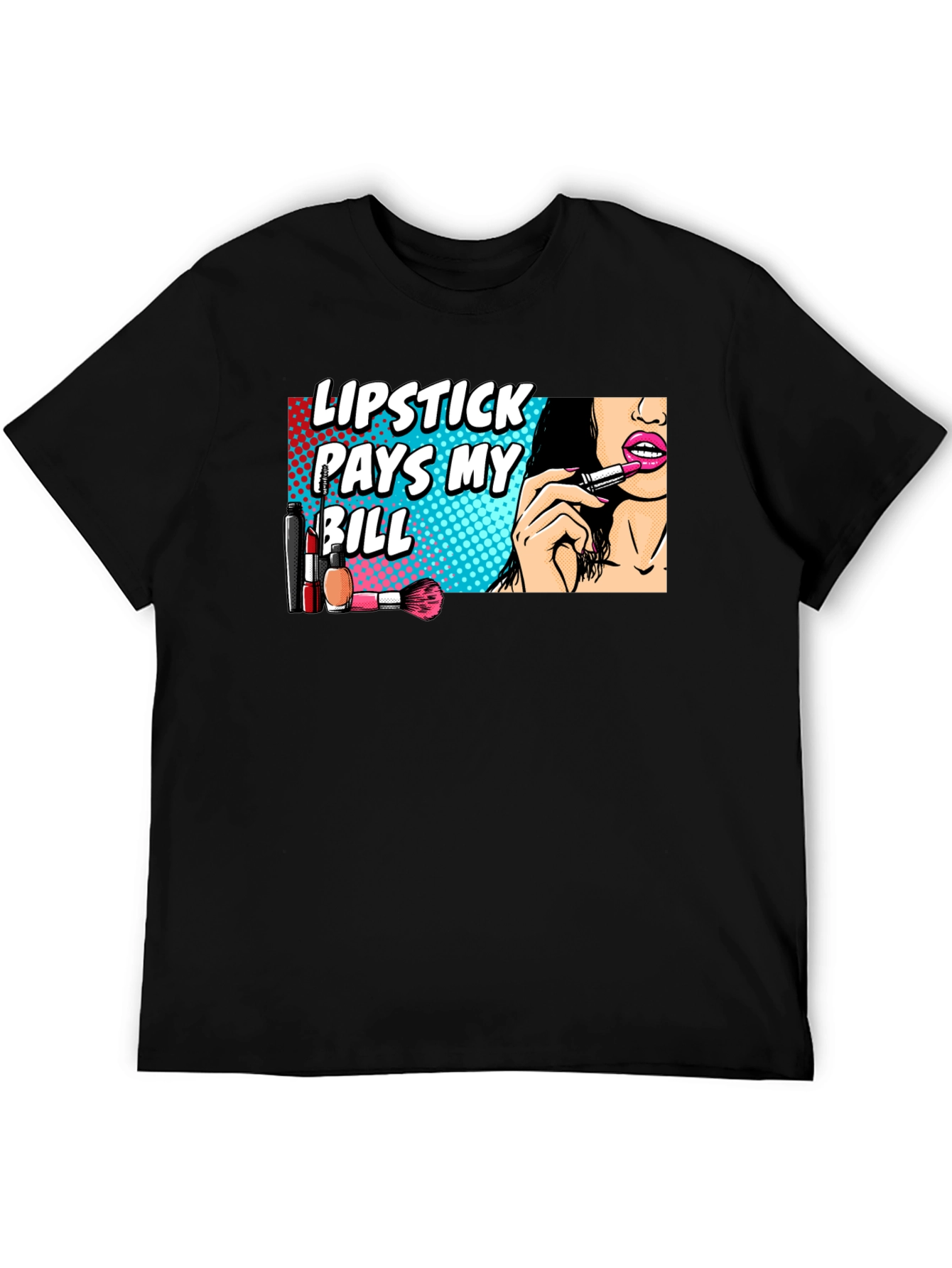 Lipstick Pays My Bill Black Graphic T-Shirt