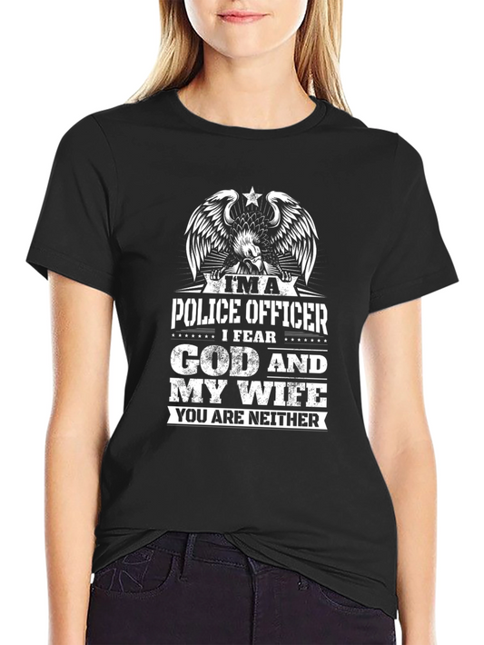 Im a Police Officer Humor Graphic T-Shirt