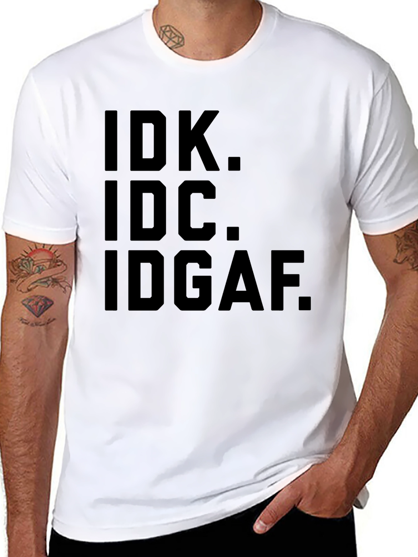 IDK IDC IDGAF Graphic Tee - Express Yourself!