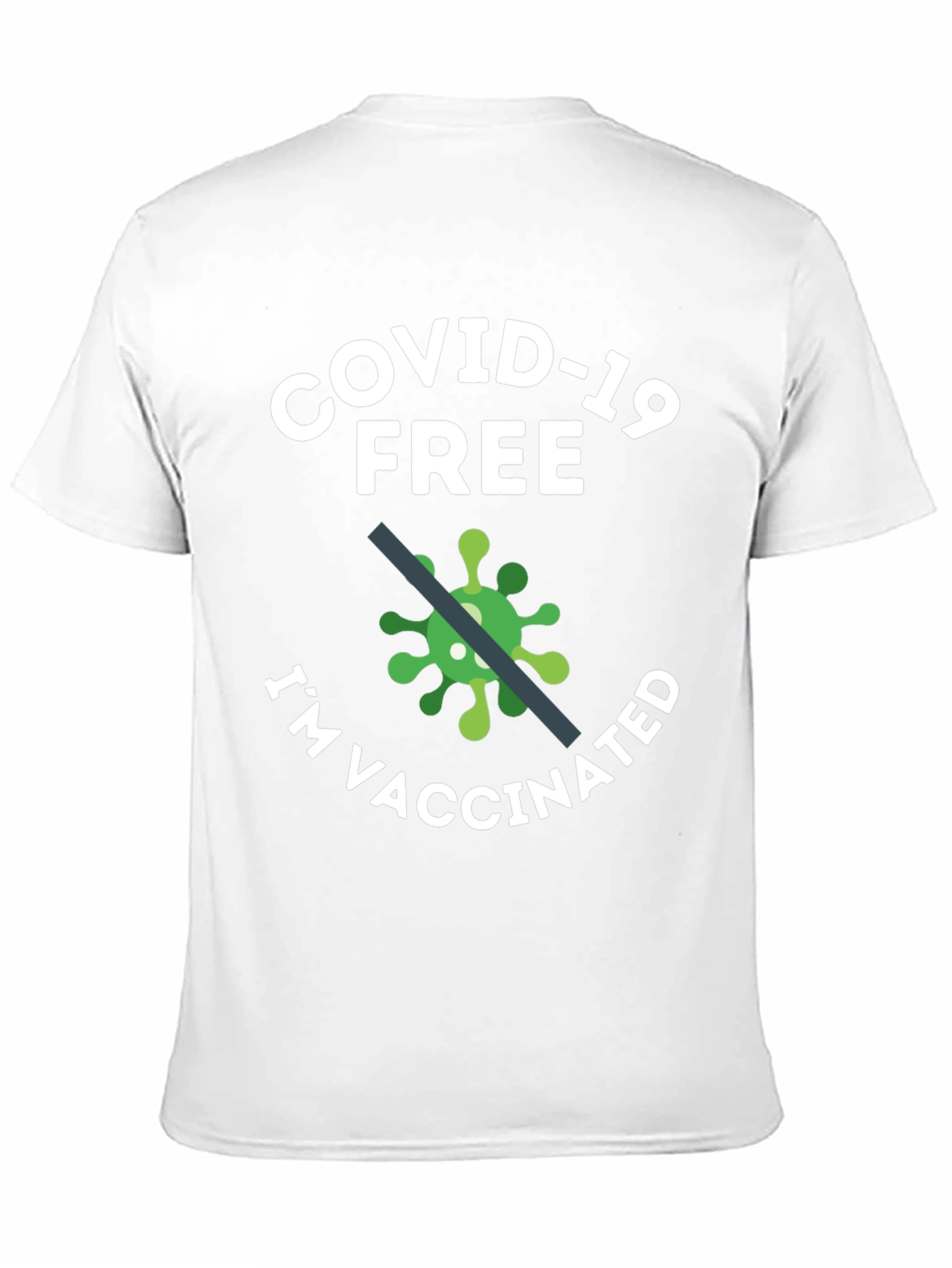 COVID-19 Free Im Vaccinated Graphic T-Shirt