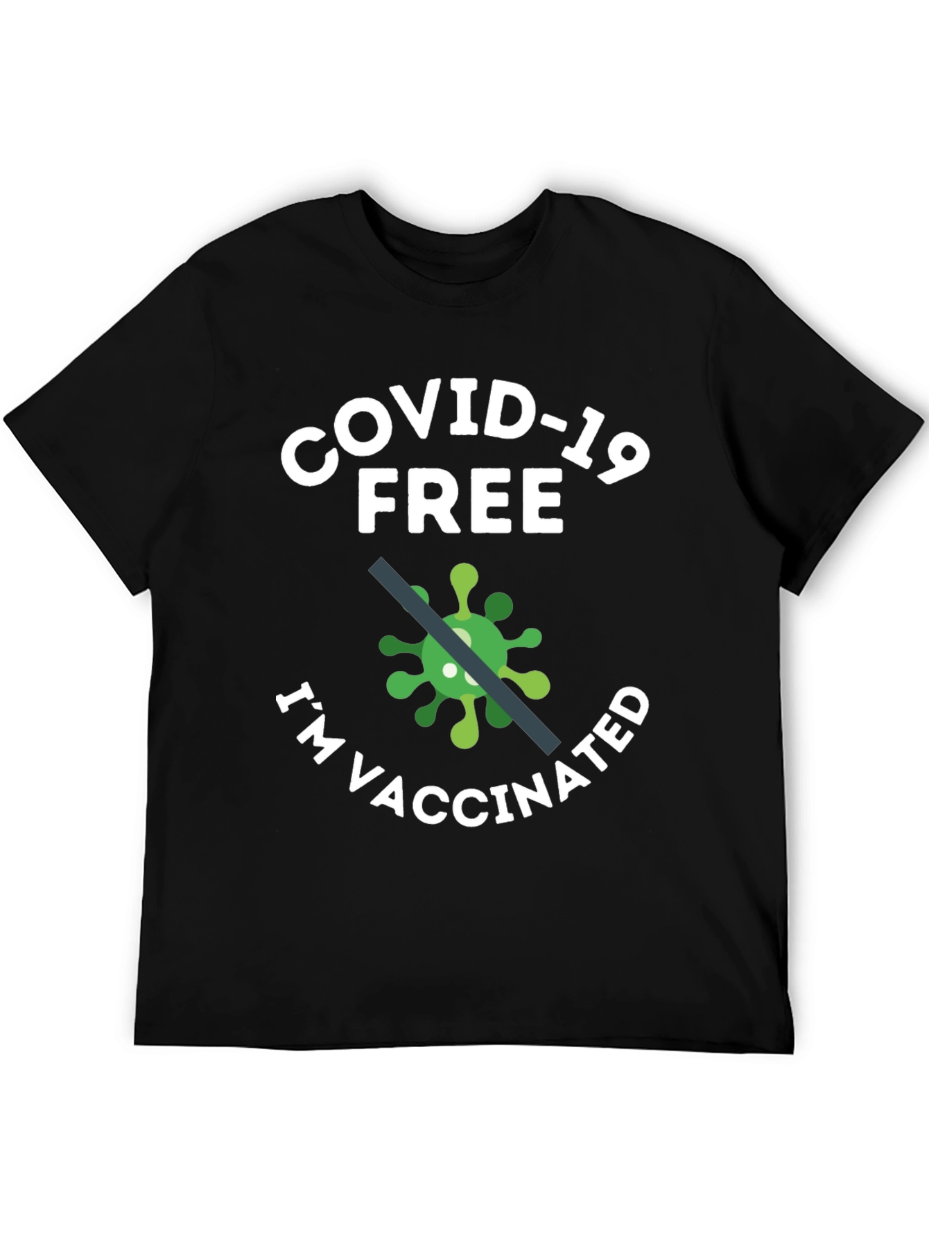 COVID-19 Free Im Vaccinated Graphic T-Shirt