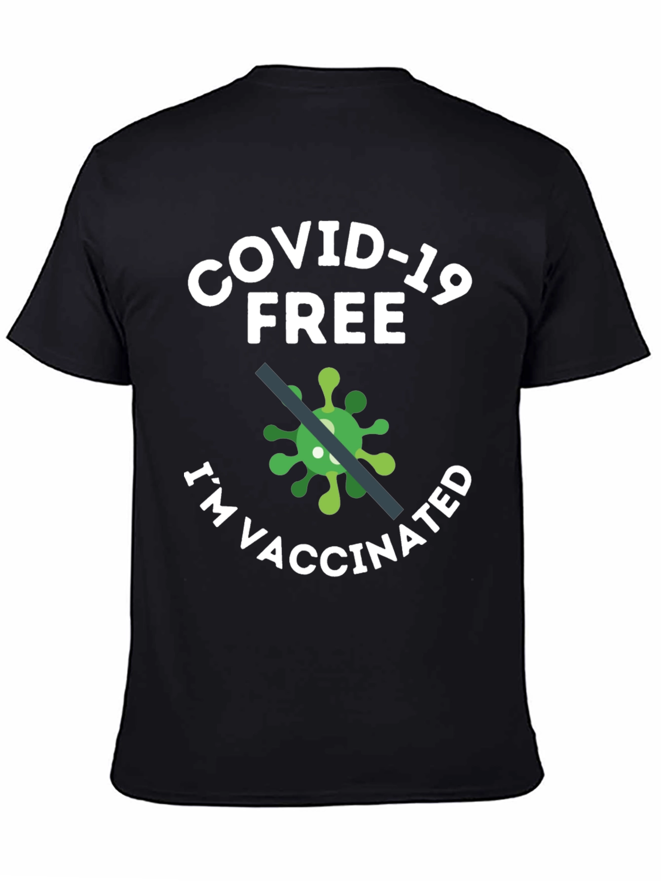 COVID-19 Free Im Vaccinated Graphic T-Shirt