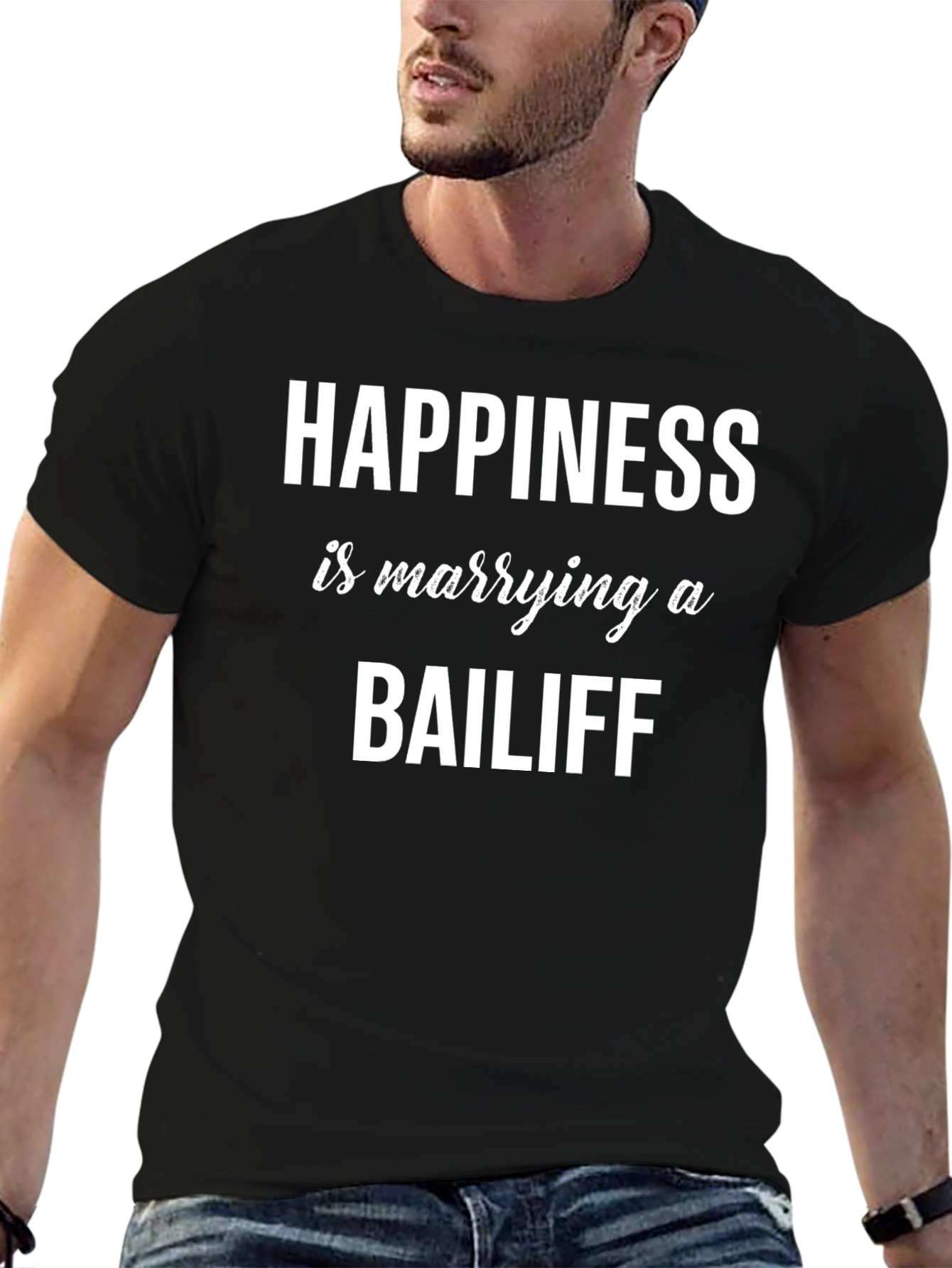 Happiness is Marrying a Bailiff T-Shirt