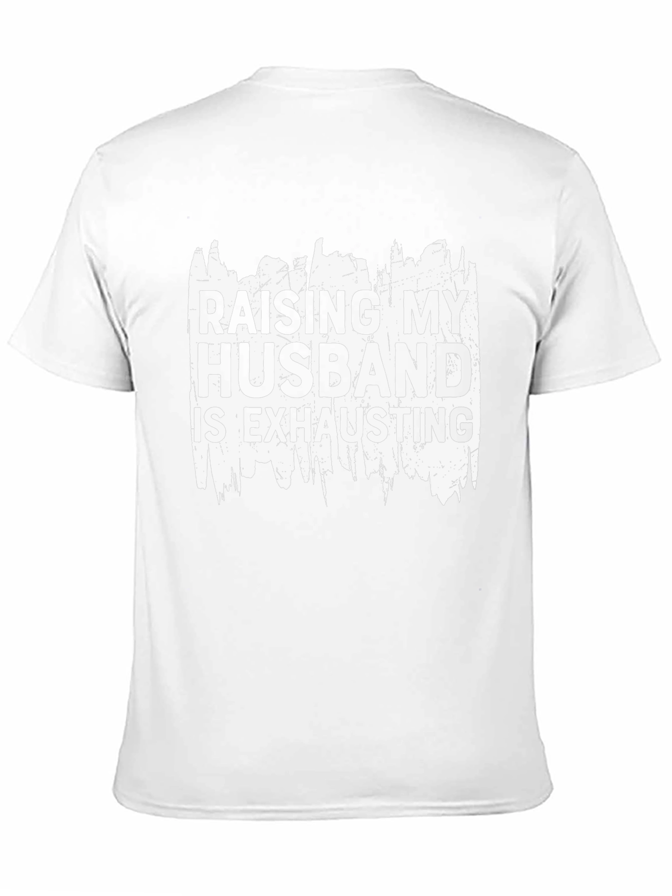 Raising My Husband T-Shirt