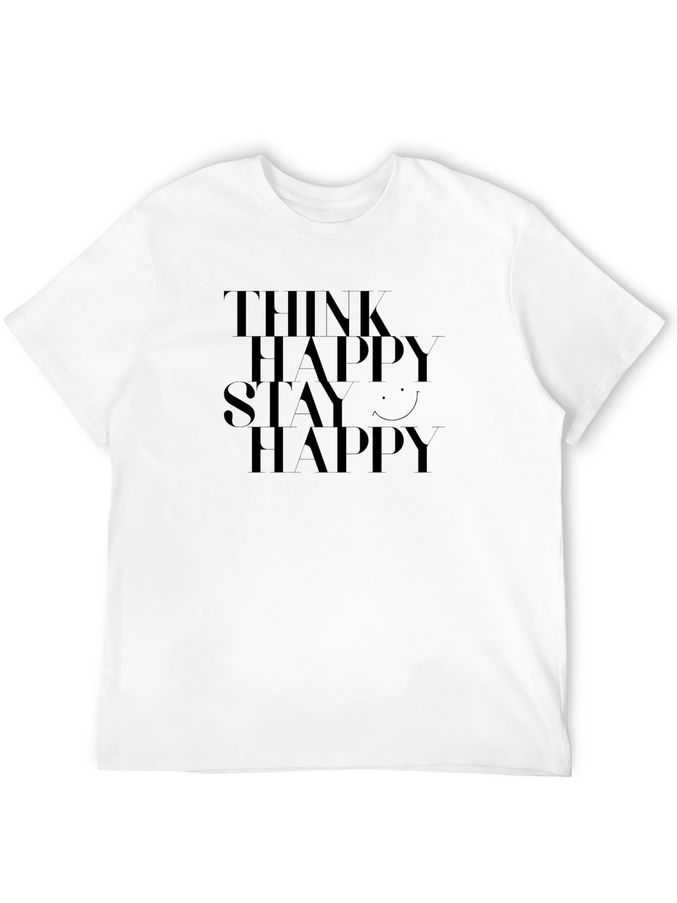 Think Happy Stay Happy Black T-Shirt