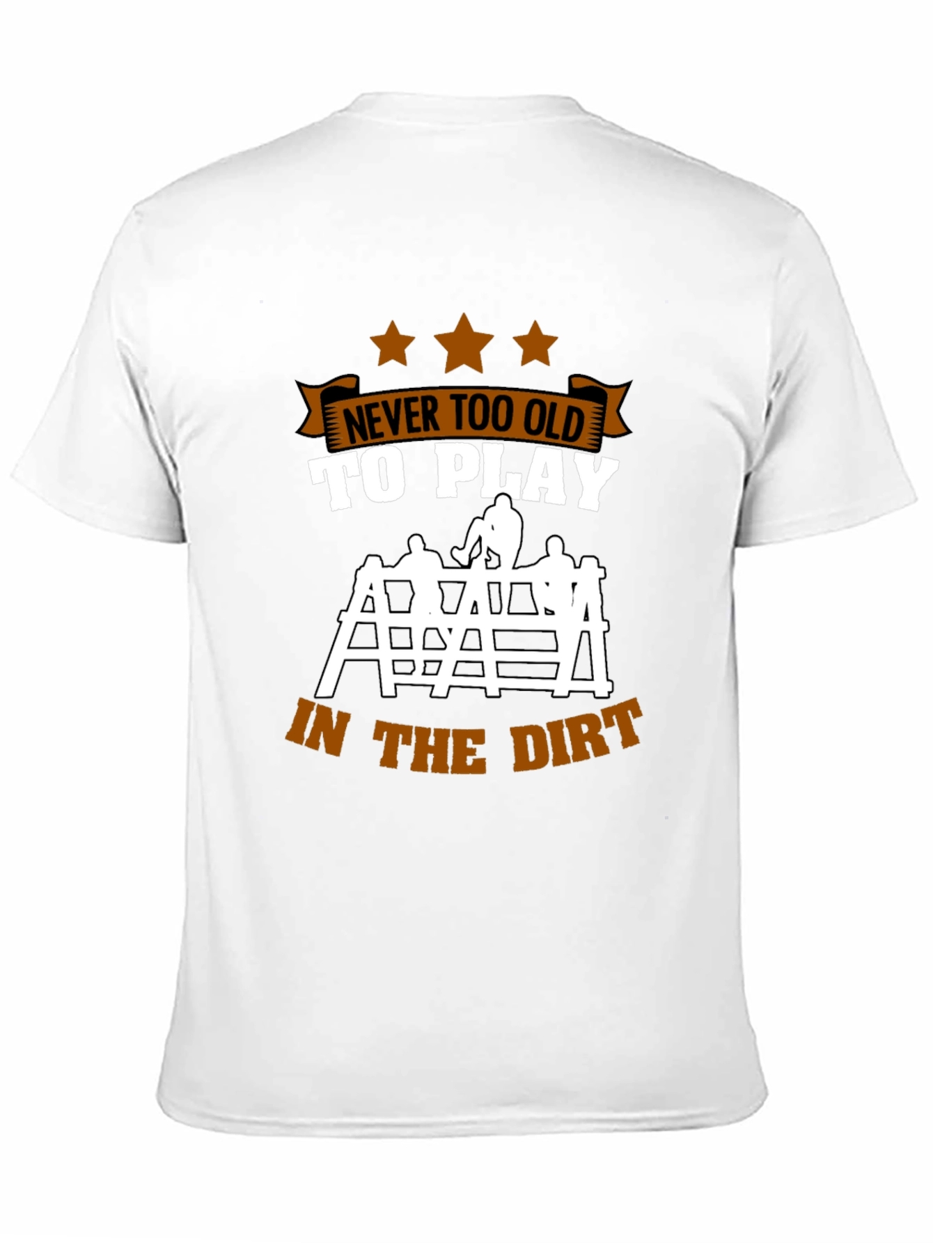 Never Too Old To Play T-Shirt