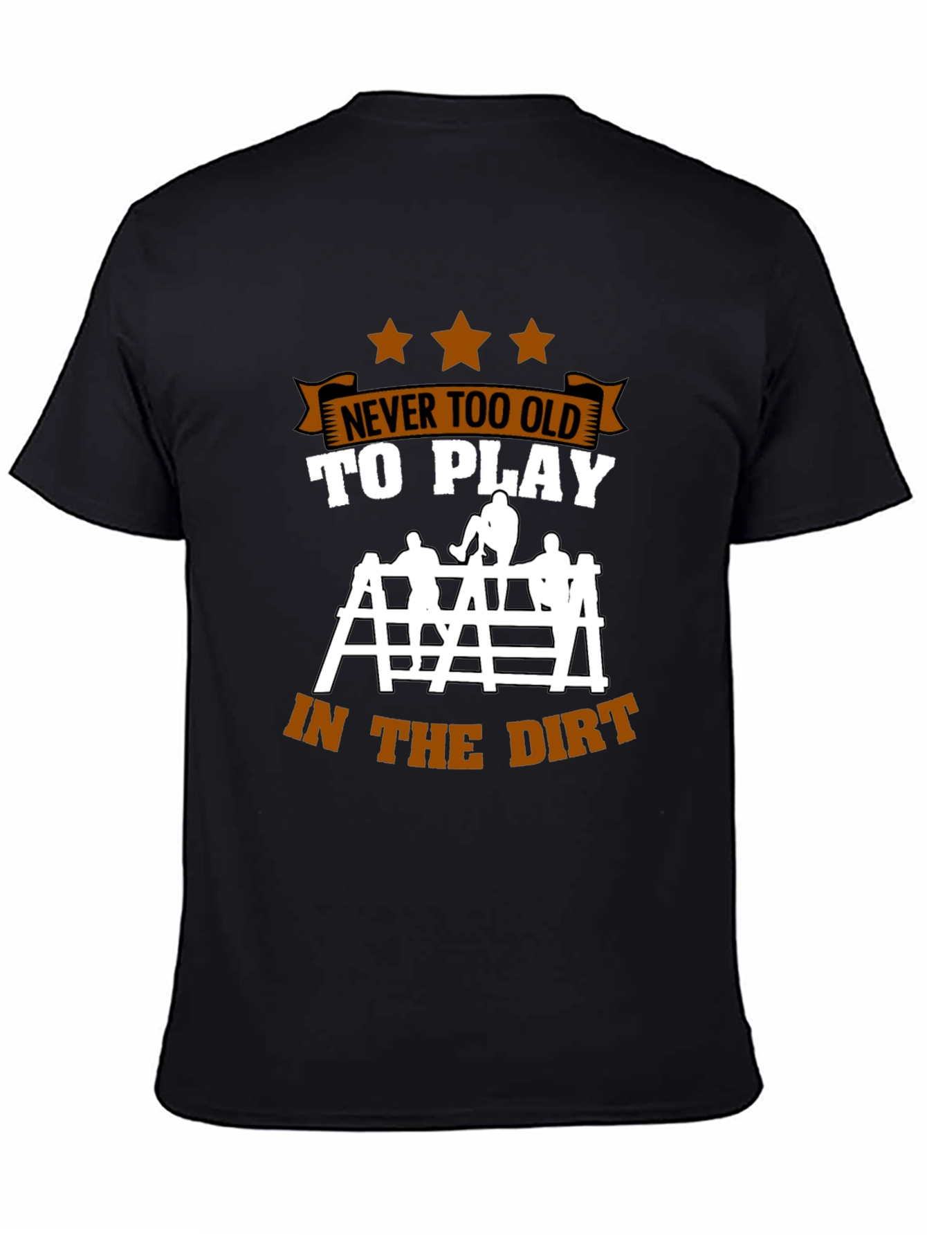 Never Too Old To Play T-Shirt