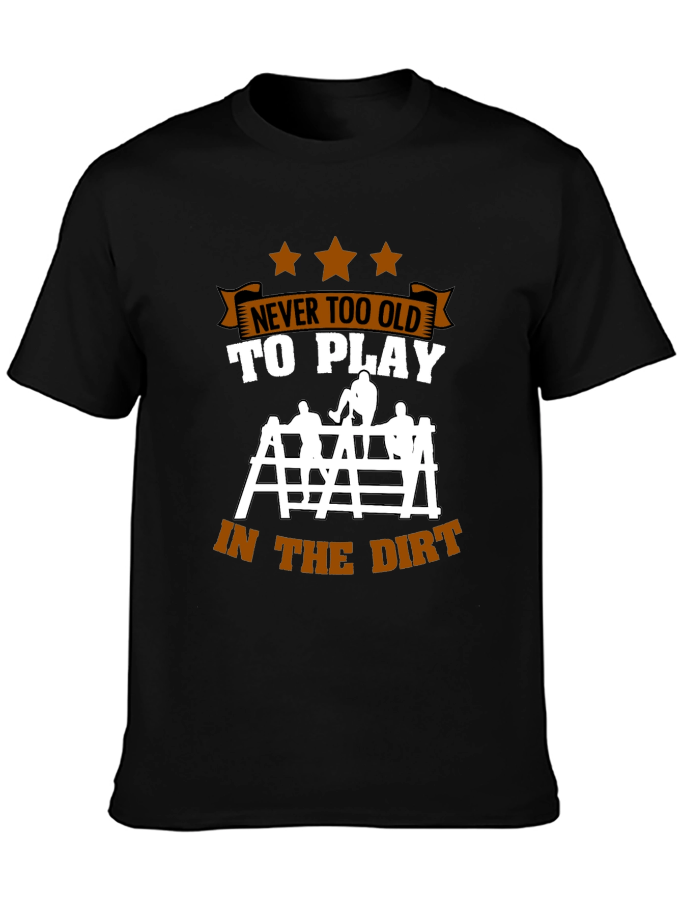 Never Too Old To Play T-Shirt