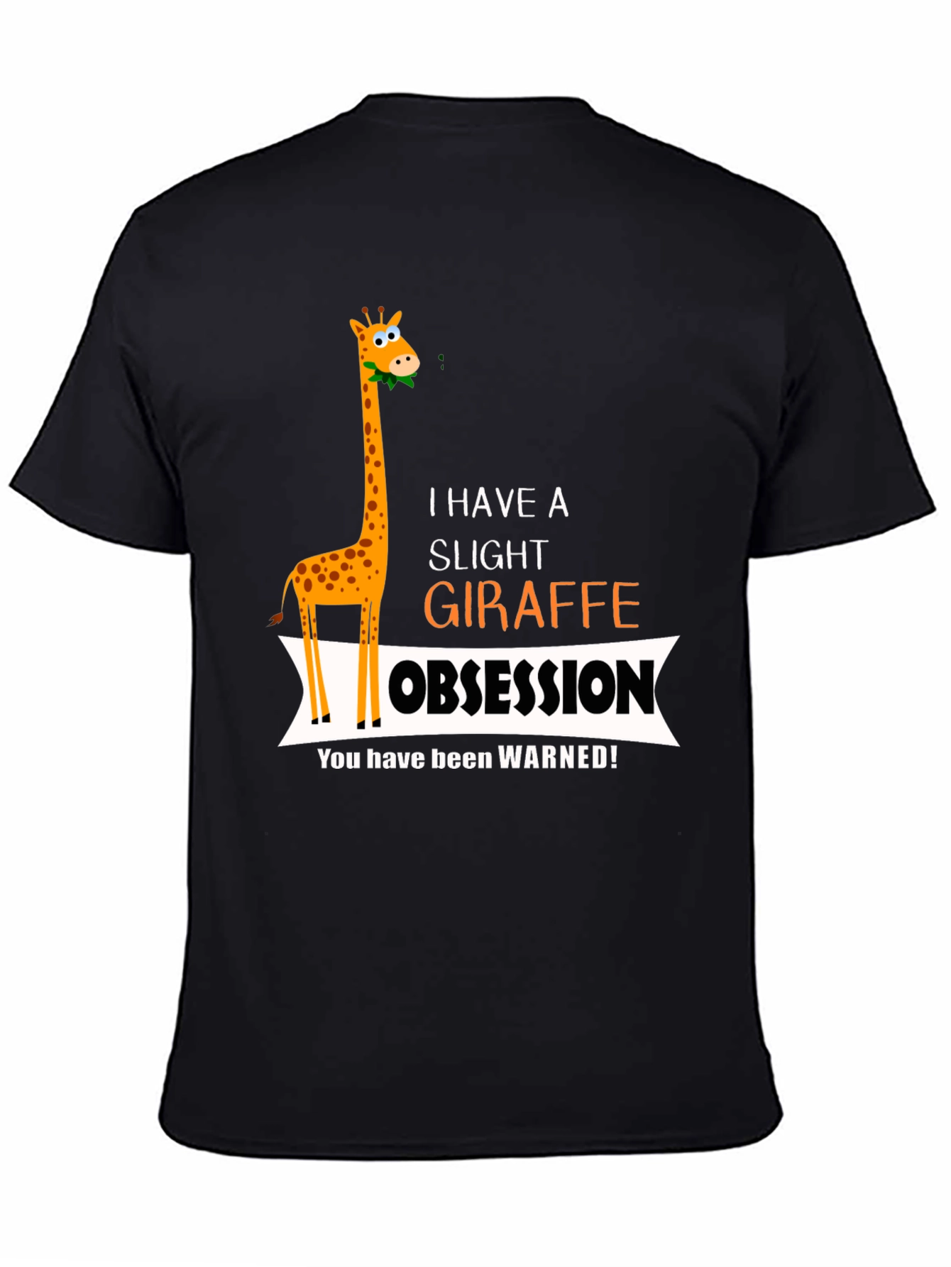 Giraffe Obsession T-Shirt - Funny Animal Lover Tee