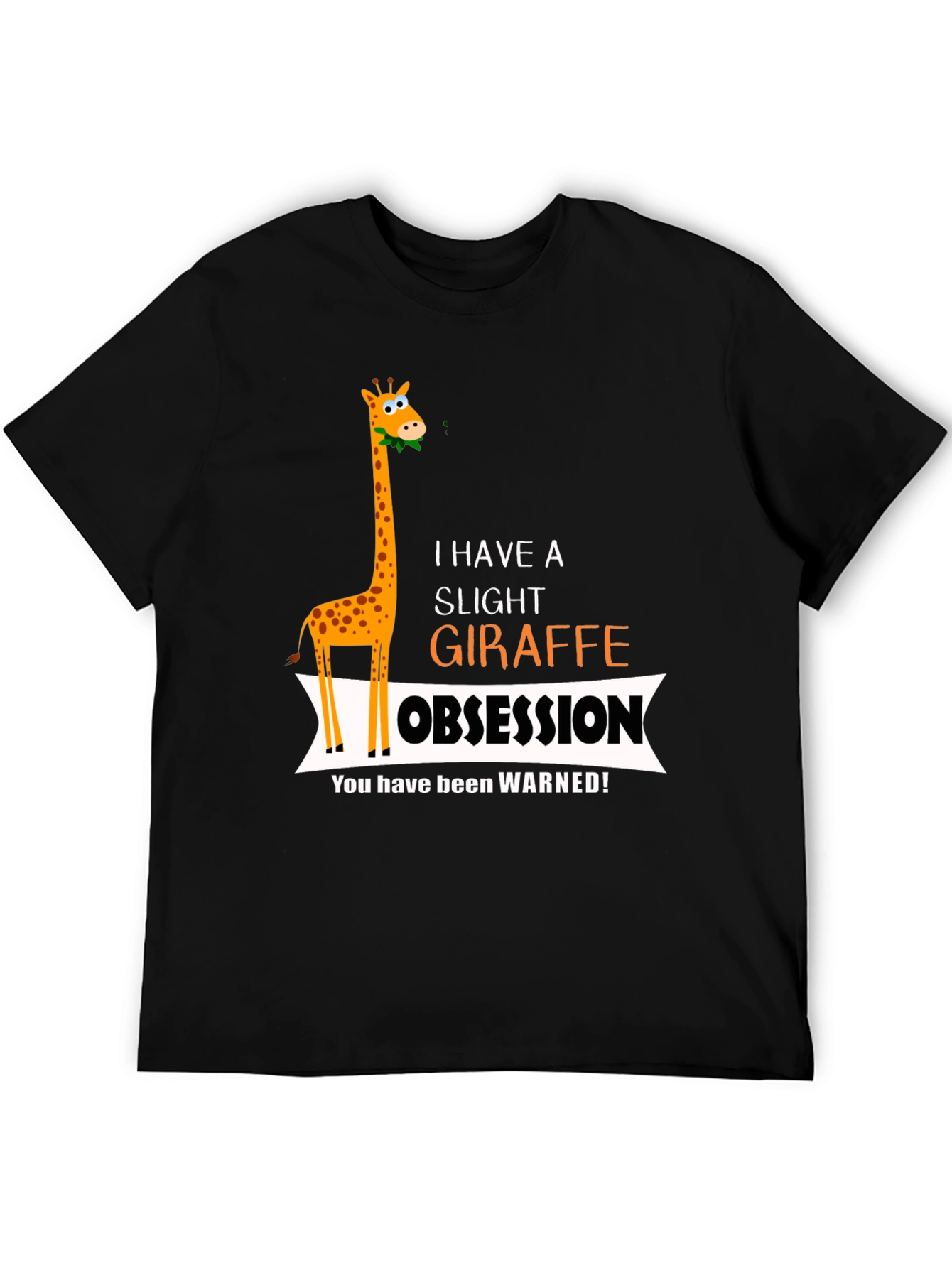 Giraffe Obsession T-Shirt - Funny Animal Lover Tee