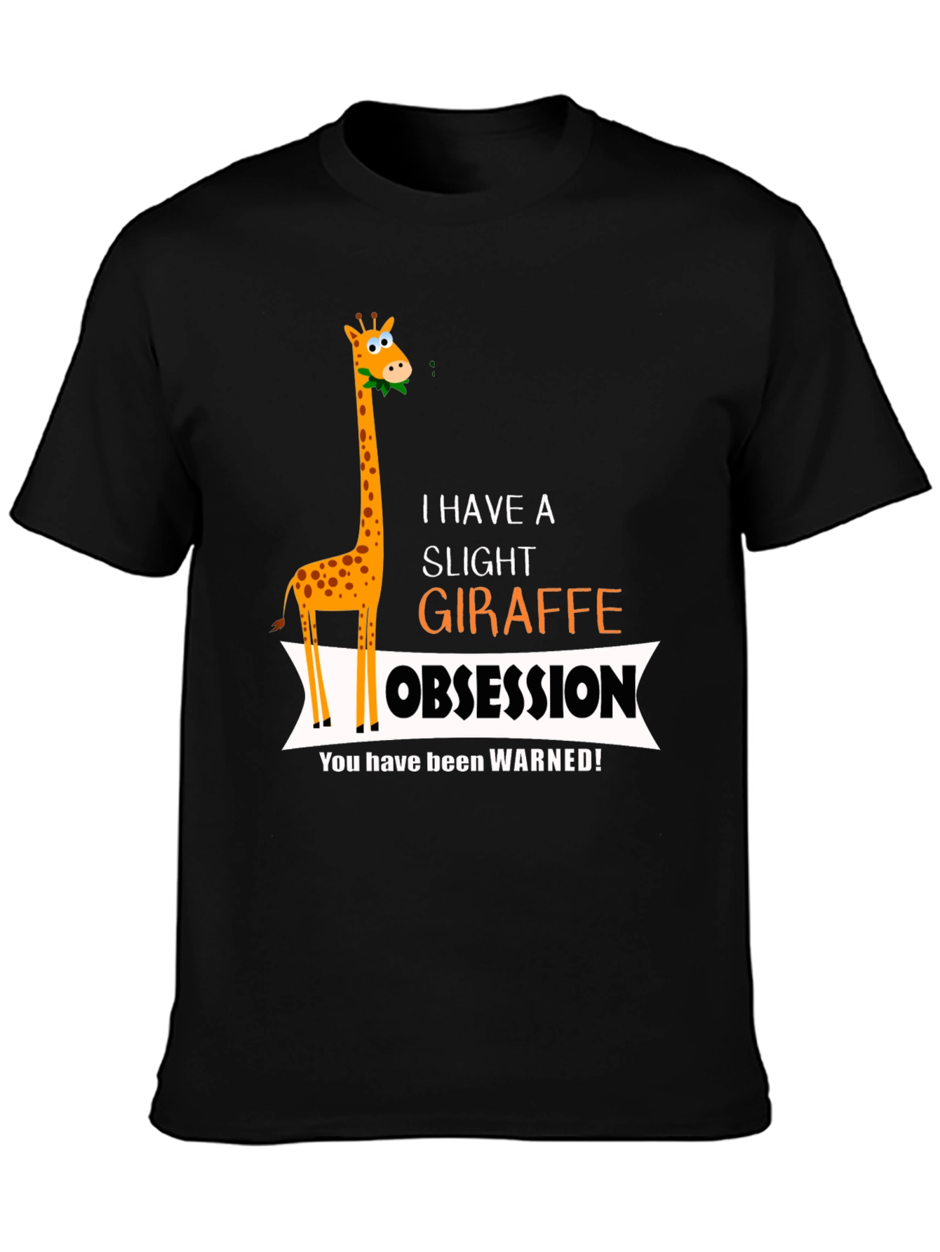 Giraffe Obsession T-Shirt - Funny Animal Lover Tee