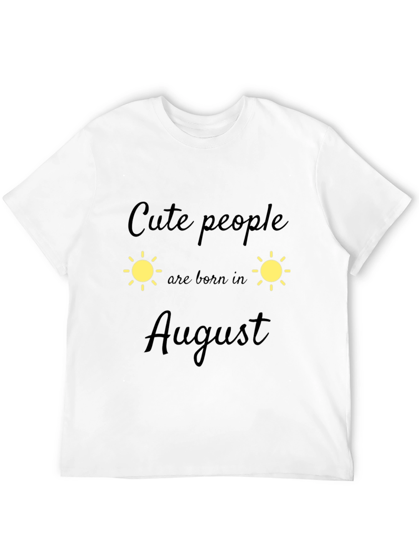 Cute People August Birthday Black T-Shirt