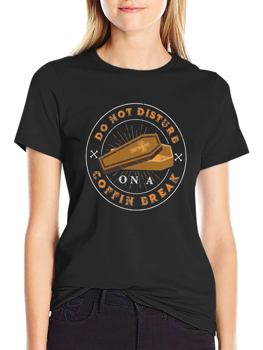 Coffin Break Graphic Tee - Do Not Disturb Novelty Shirt