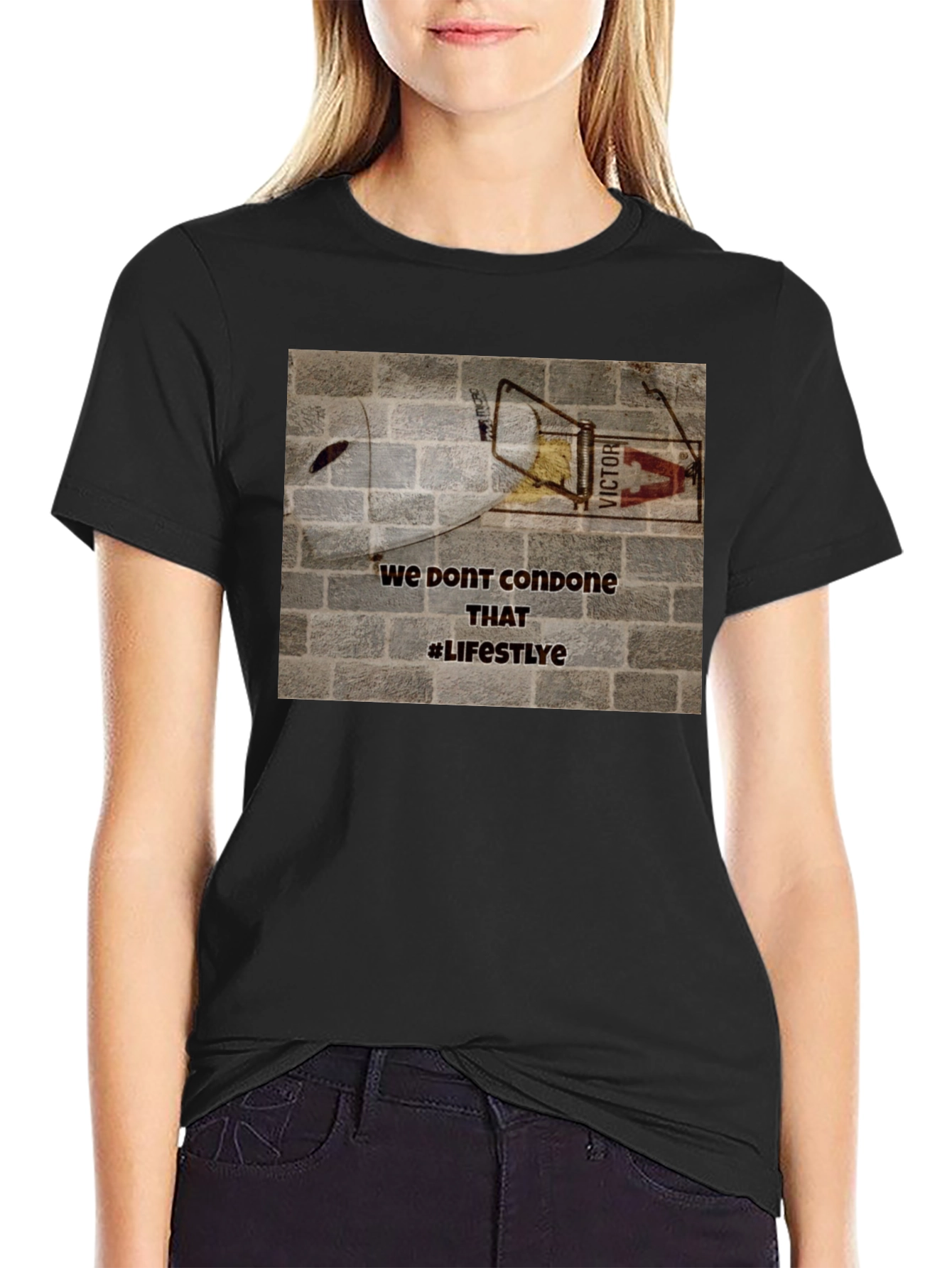 Edgy Graphic Tee: We Dont Condone That Lifestyle