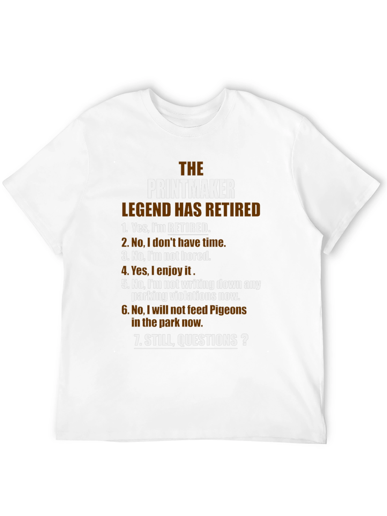 Retired Printmaker Legend T-Shirt - Funny Retirement Gift