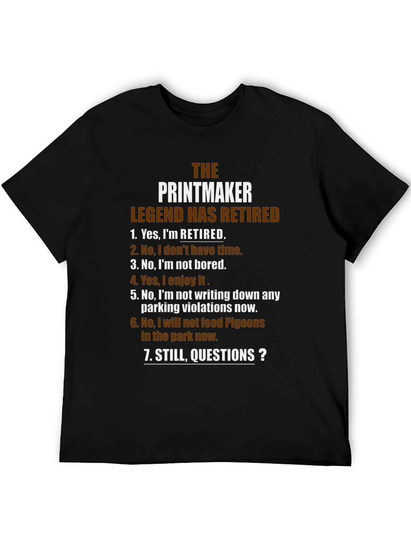 Retired Printmaker Legend T-Shirt - Funny Retirement Gift