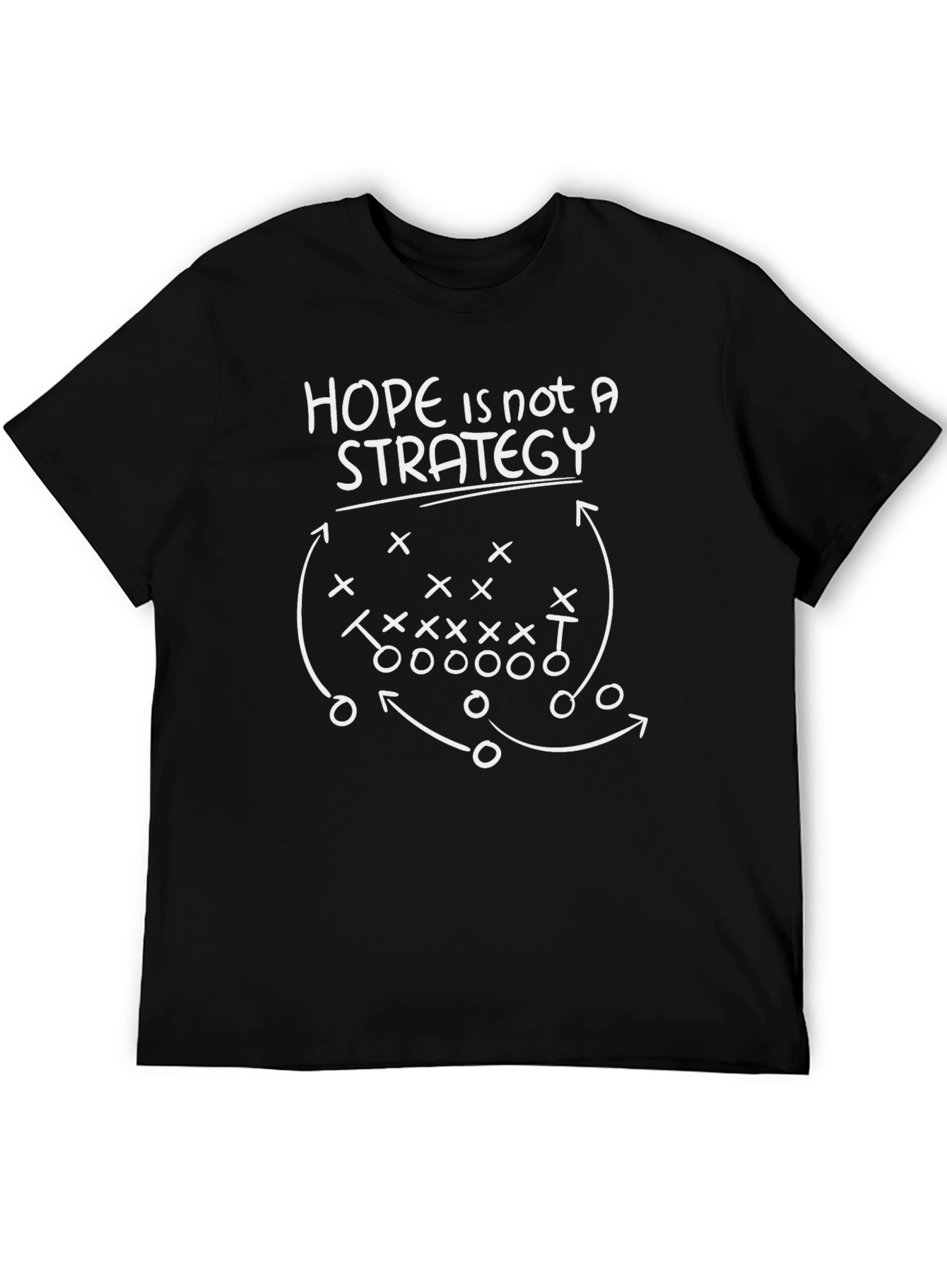 Hope Is Not A Strategy Graphic T-Shirt