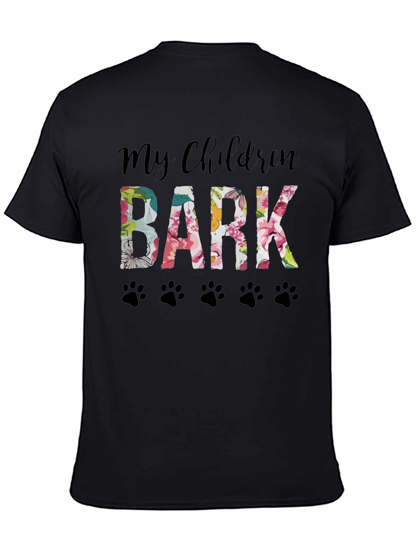 My Children Bark Floral Paw Print T-Shirt