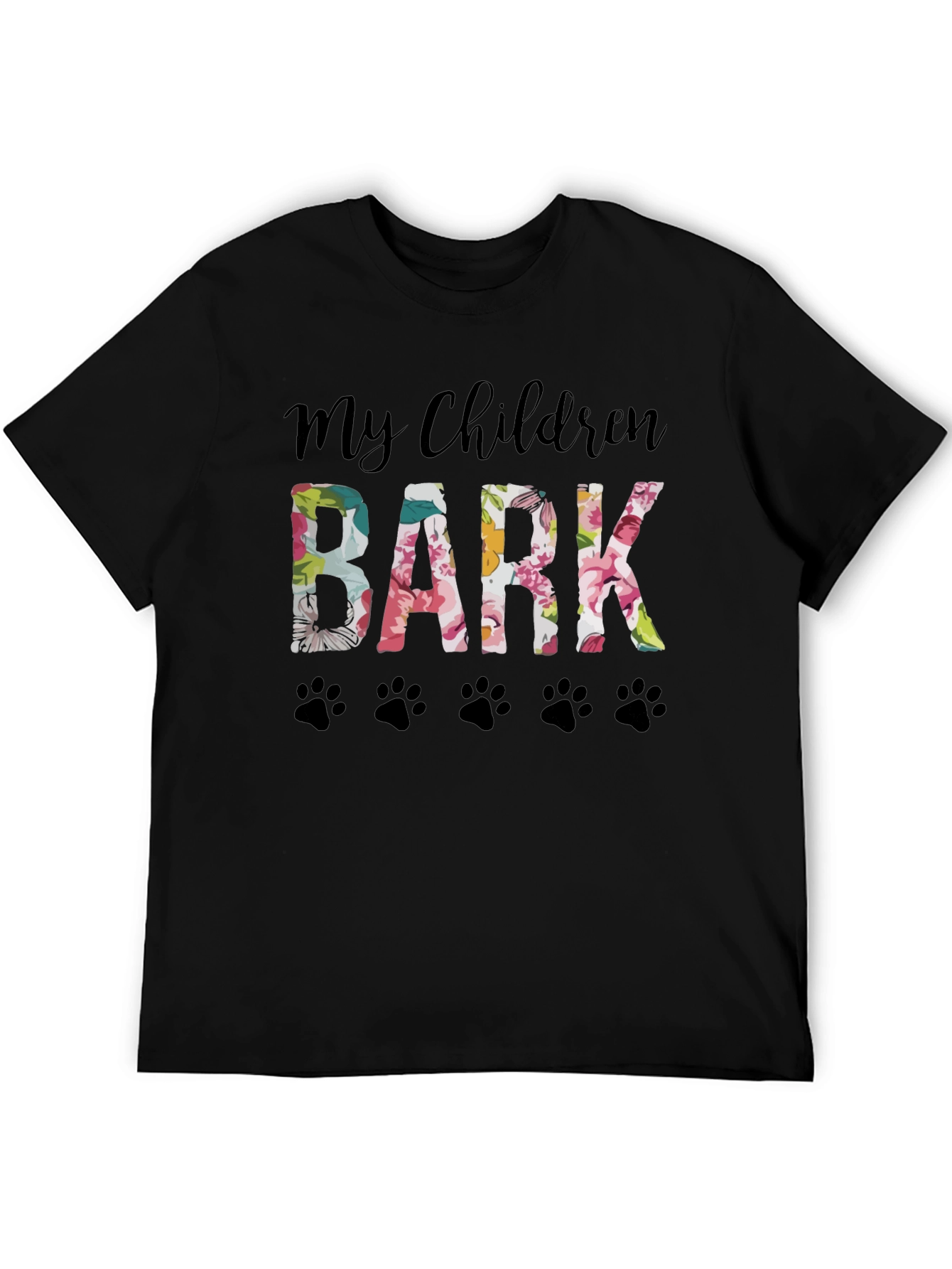 My Children Bark Floral Paw Print T-Shirt