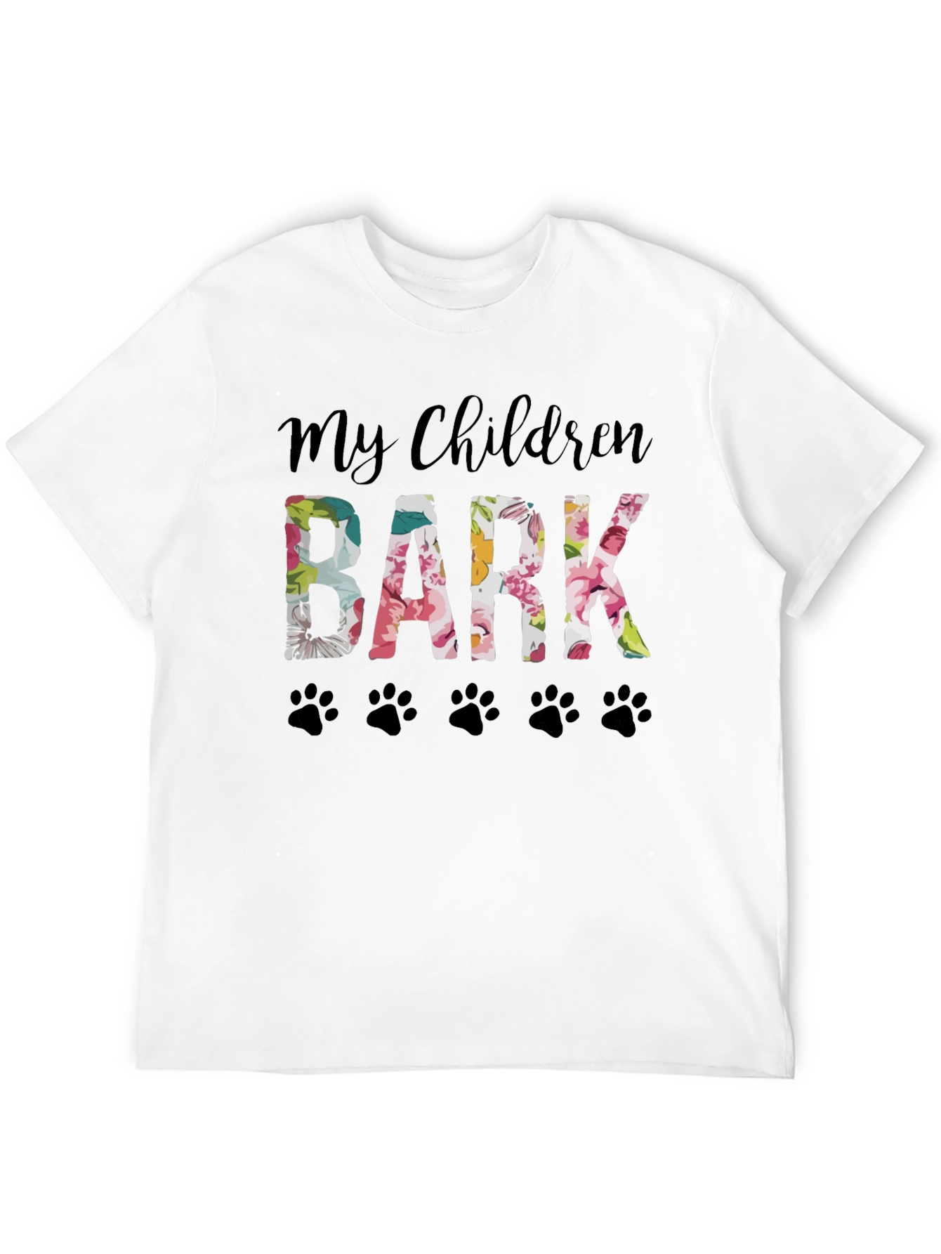 My Children Bark Floral Paw Print T-Shirt