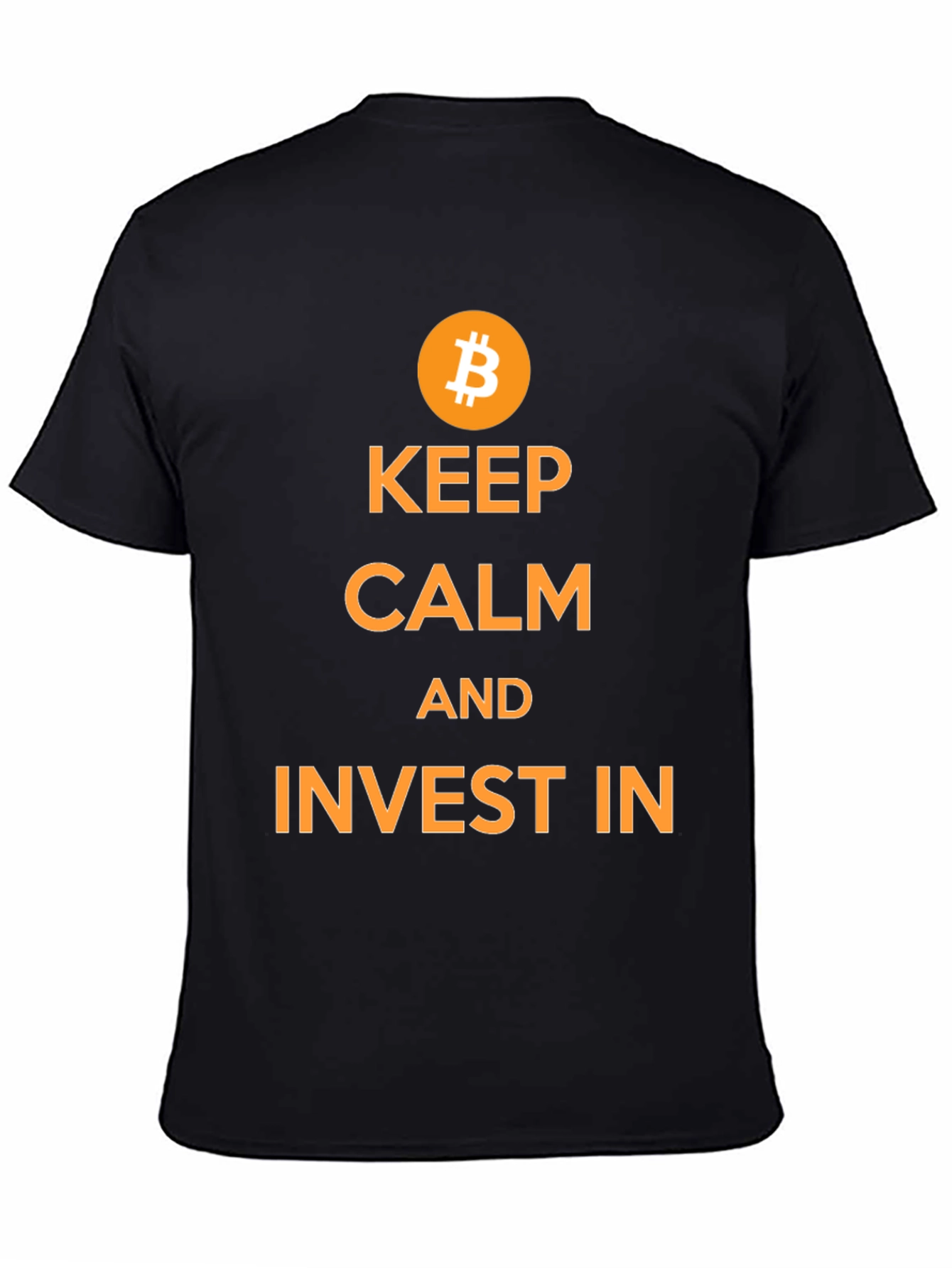 Keep Calm and Invest in Bitcoin T-Shirt