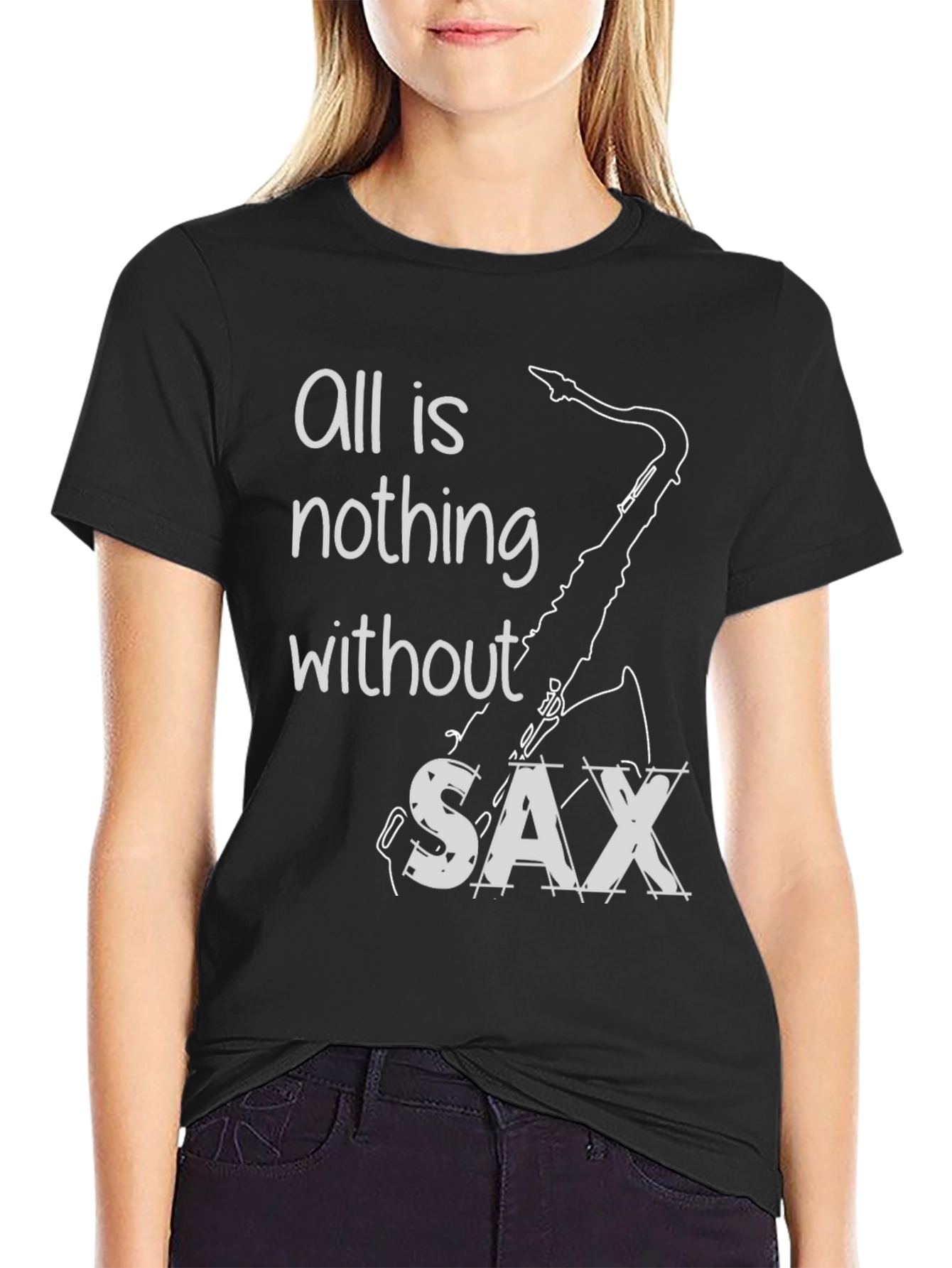 All is Nothing Without Sax T-Shirt