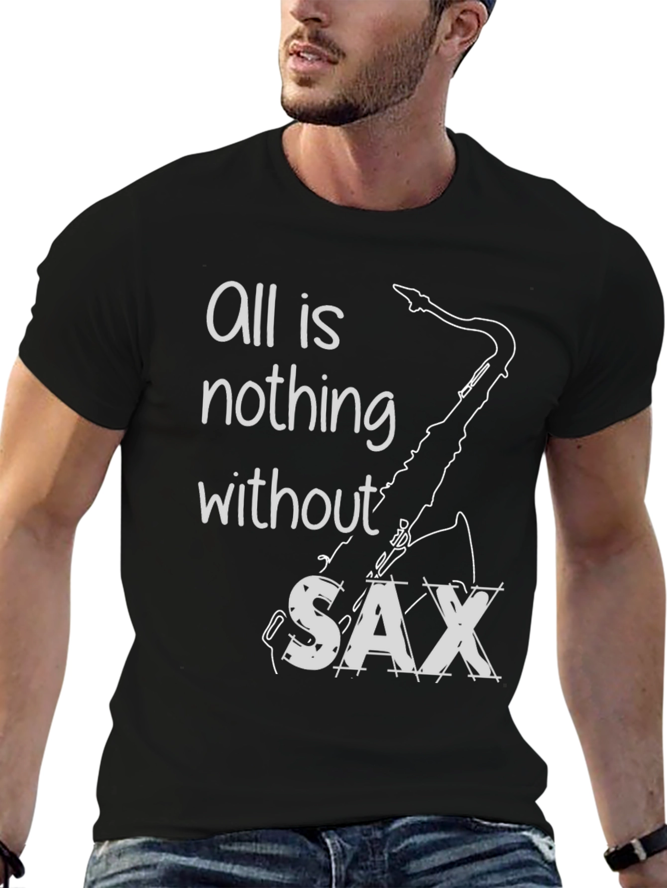All is Nothing Without Sax T-Shirt