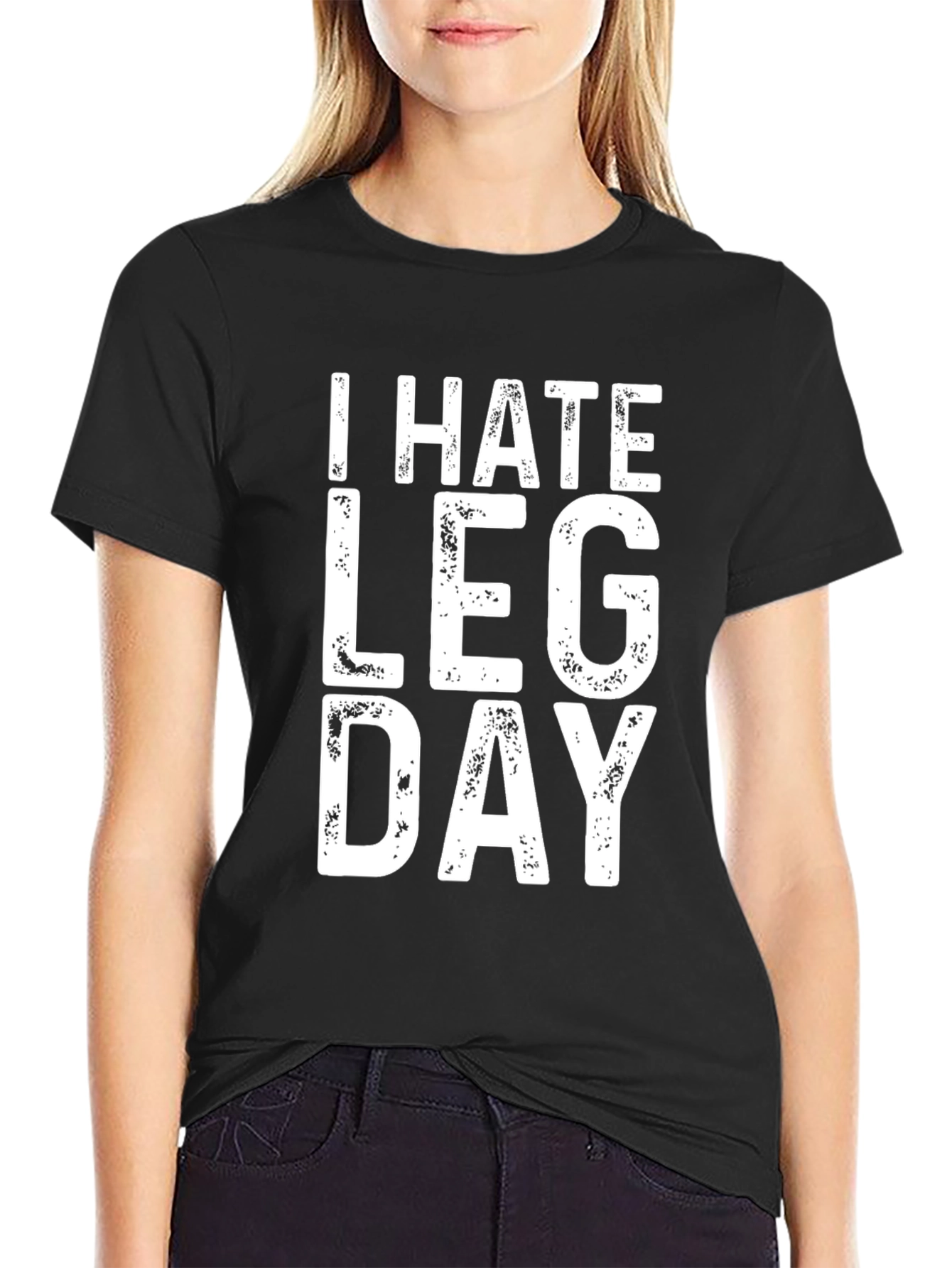 I Hate Leg Day Black T-Shirt