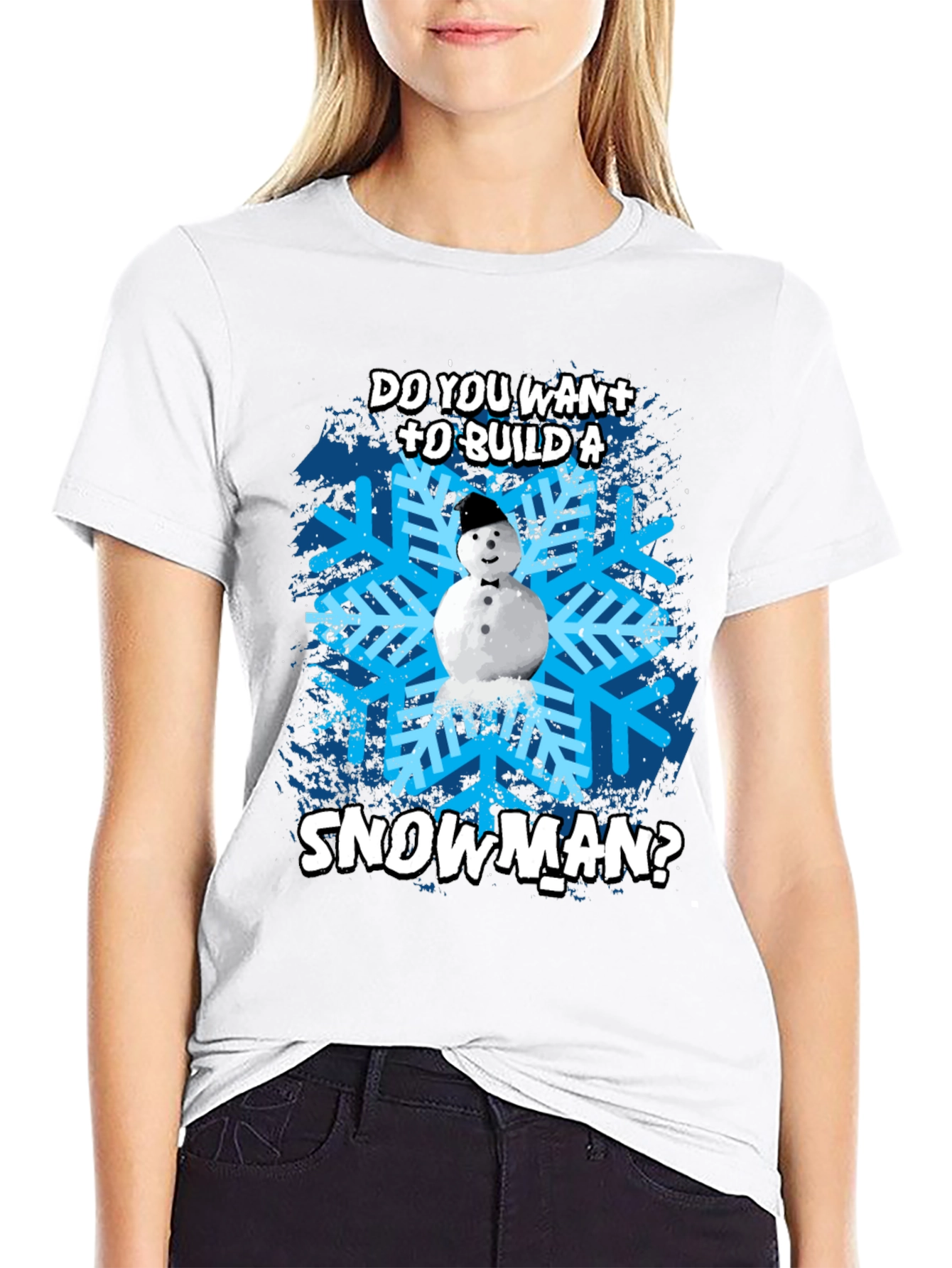Do You Want To Build A Snowman Graphic Tee
