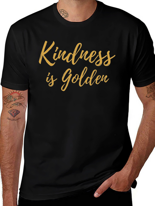 Kindness is Golden Black Graphic T-Shirt