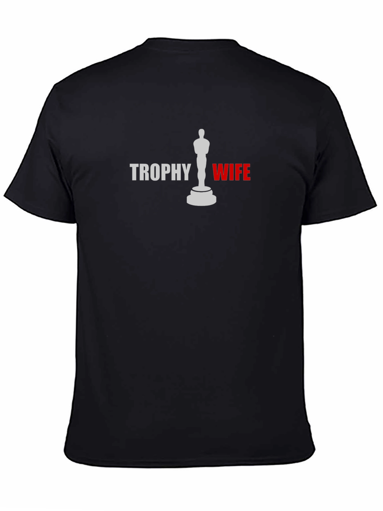 Trophy Wife Graphic Tee - Black Novelty T-Shirt