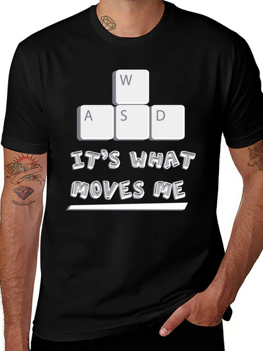 Gaming T-Shirt: WASD Moves Me Gamer Tee