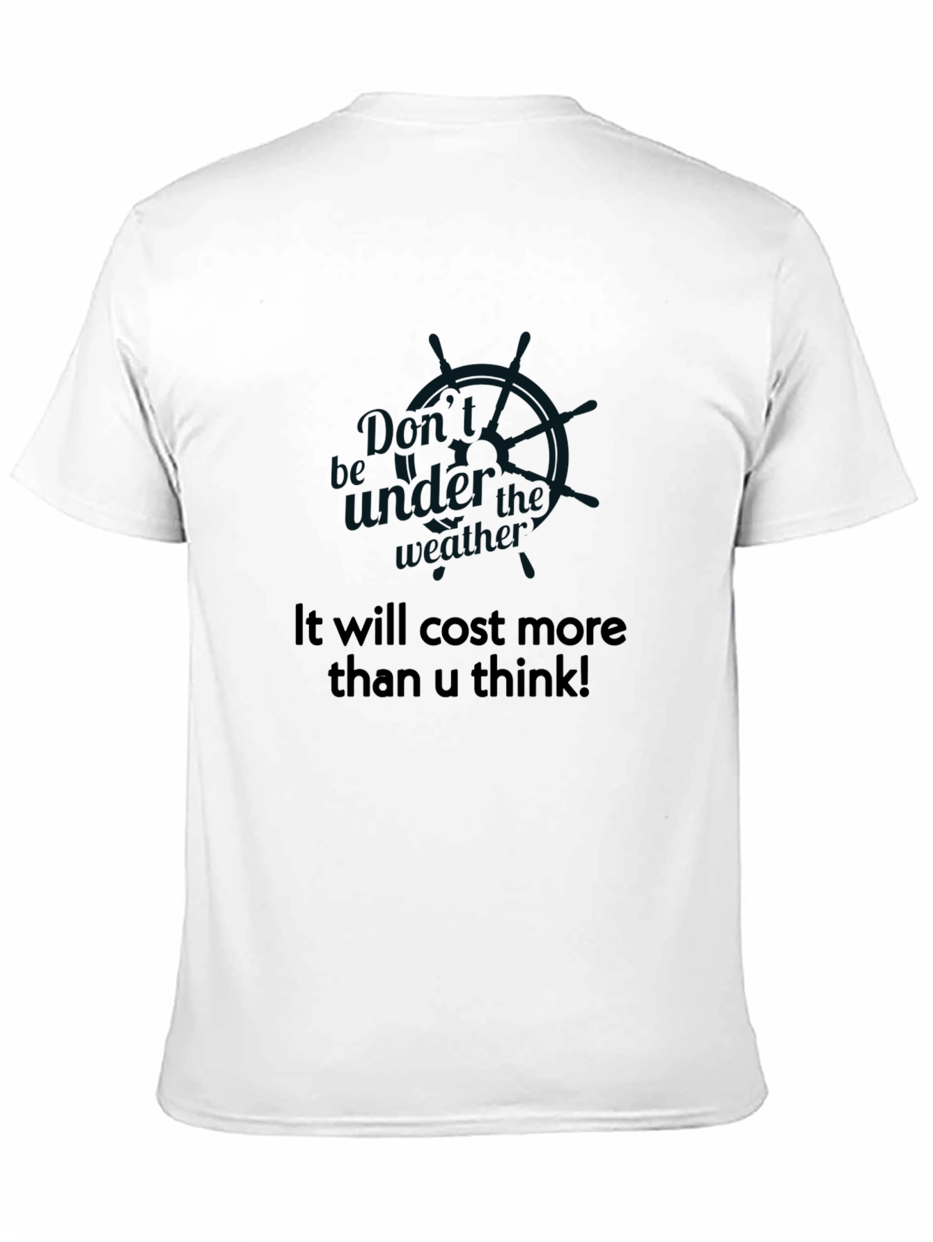 Cost More Than U Think Black T-Shirt
