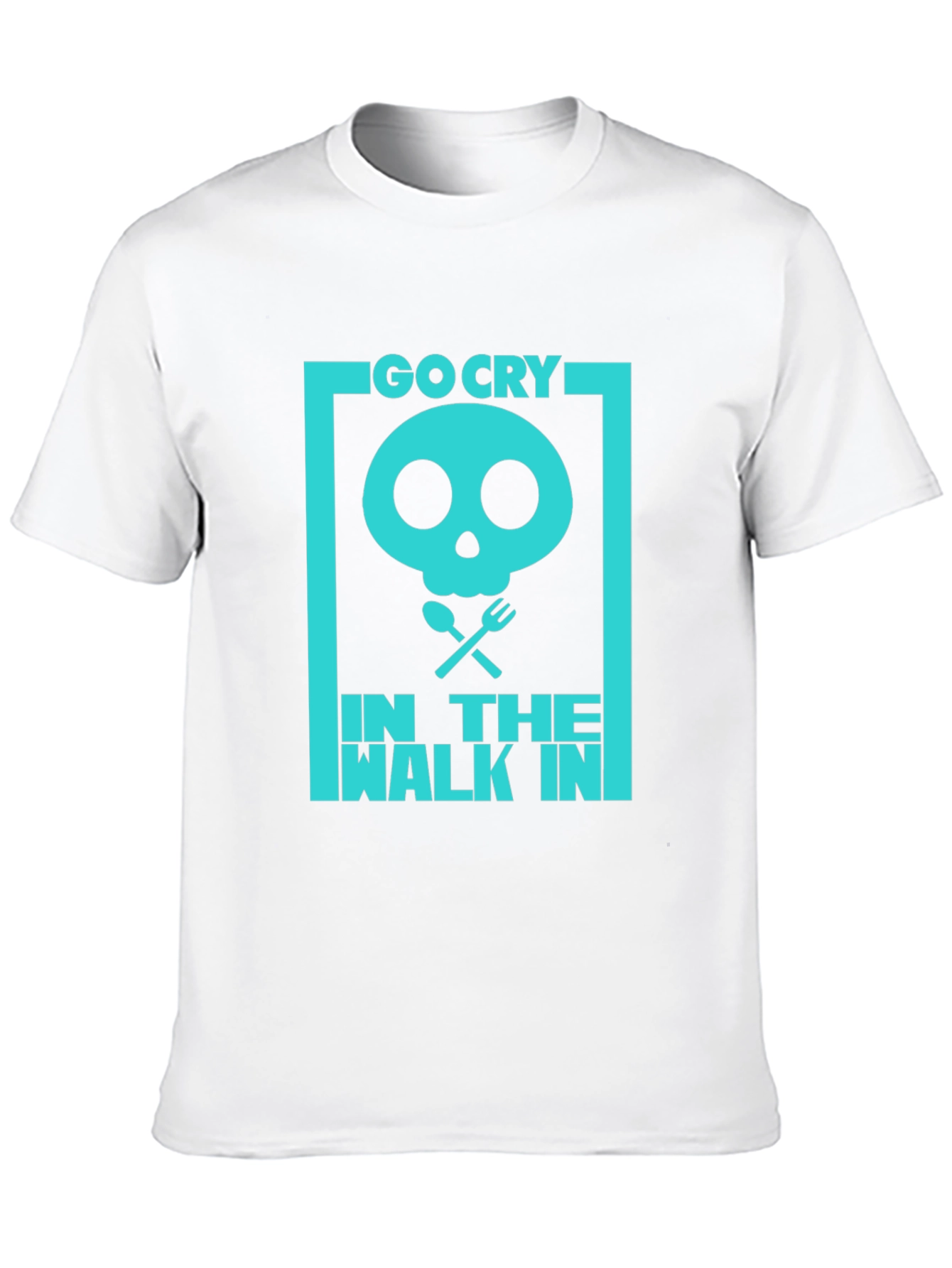 Go Cry In The Walk In T-Shirt