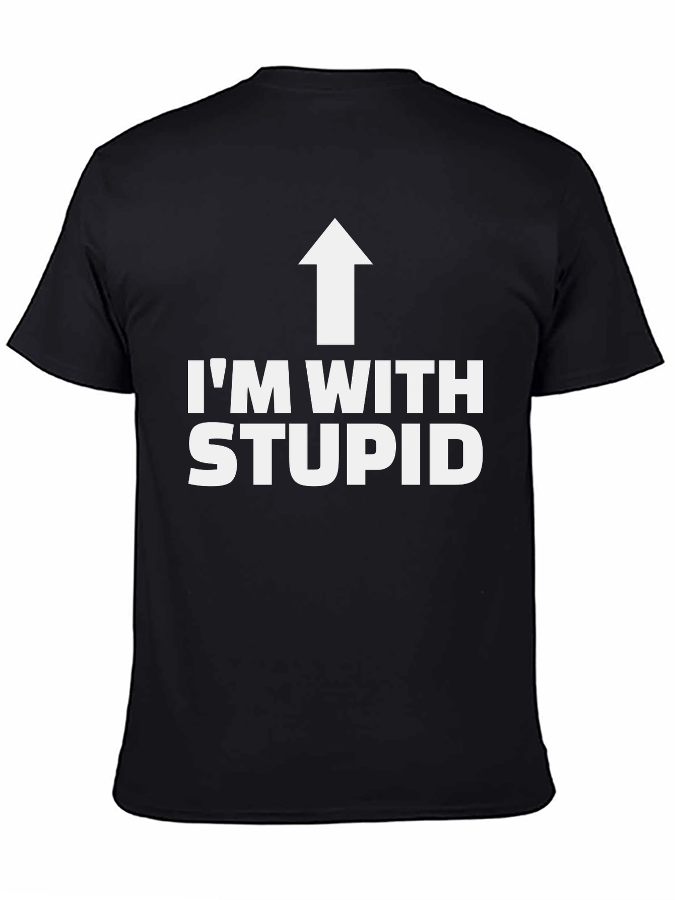 Im With Stupid T-Shirt - Novelty Graphic Tee